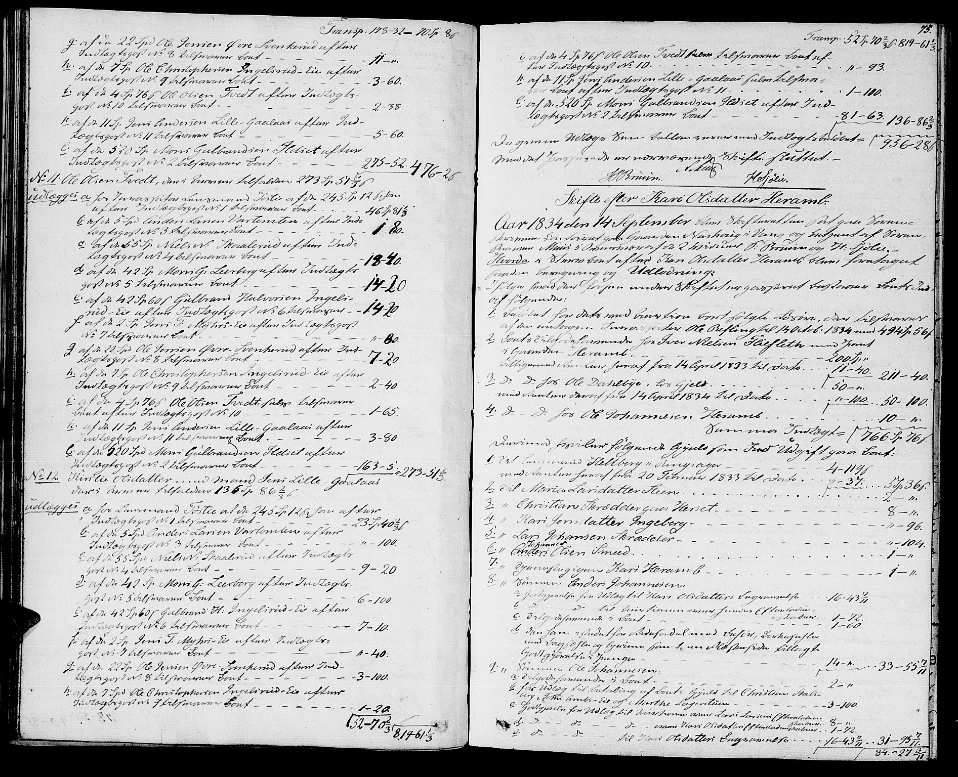 Nord-Hedmark sorenskriveri, AV/SAH-TING-012/J/Ja/L0009: Skifteprotokoll, 1834-1839, p. 74-75