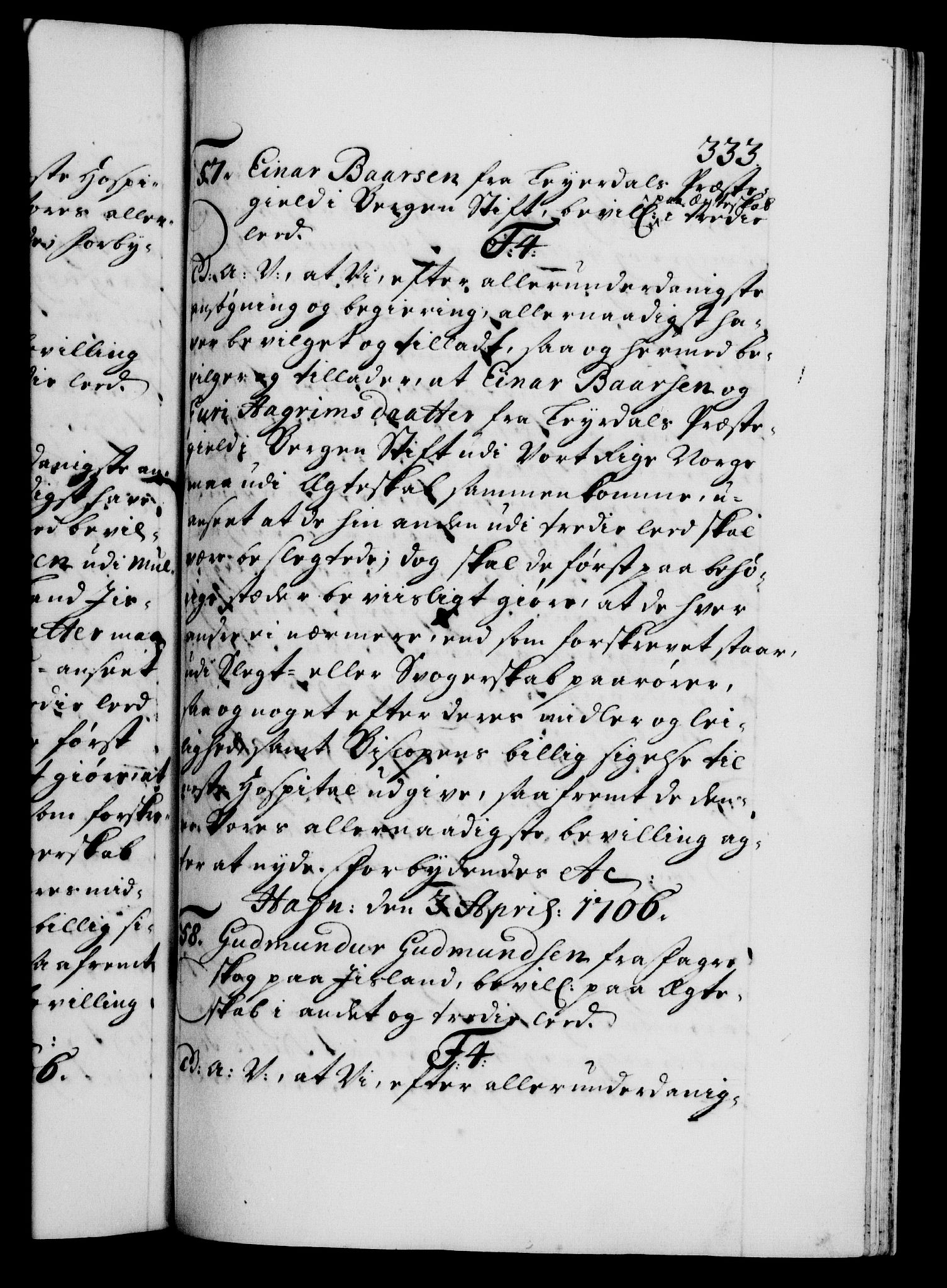 Danske Kanselli 1572-1799, RA/EA-3023/F/Fc/Fca/Fcaa/L0019: Norske registre, 1704-1707, p. 333a