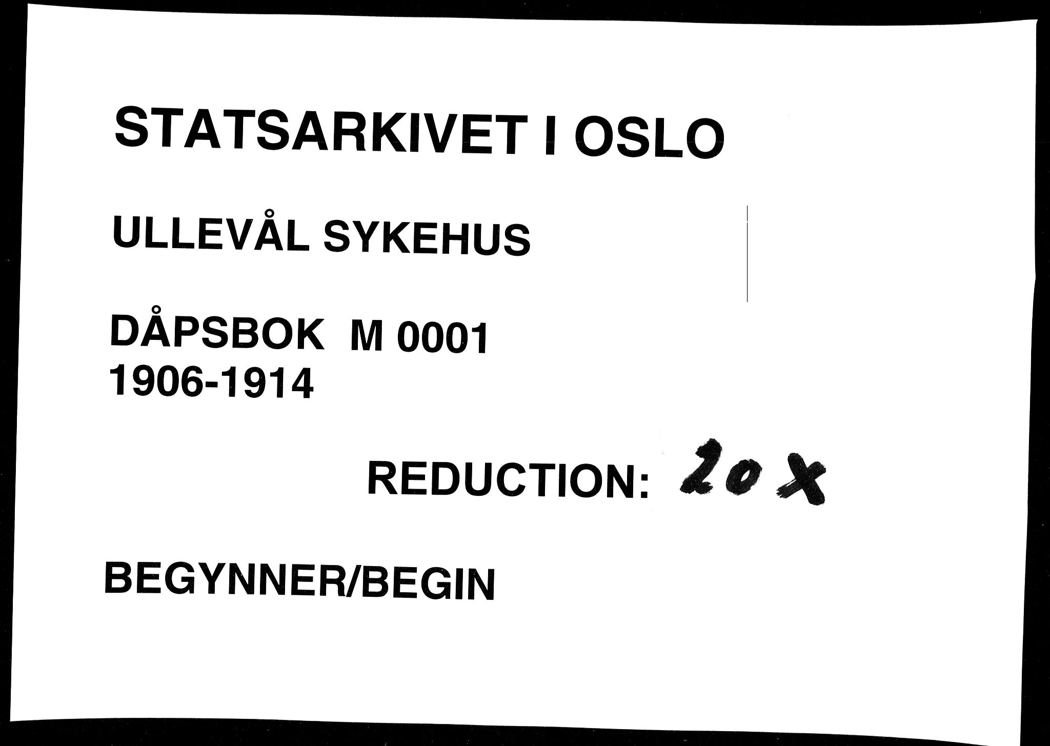 Ullevål sykehus prestekontor Kirkebøker, SAO/A-10542a/K/Ka/L0001: Baptism register no. 1, 1906-1914