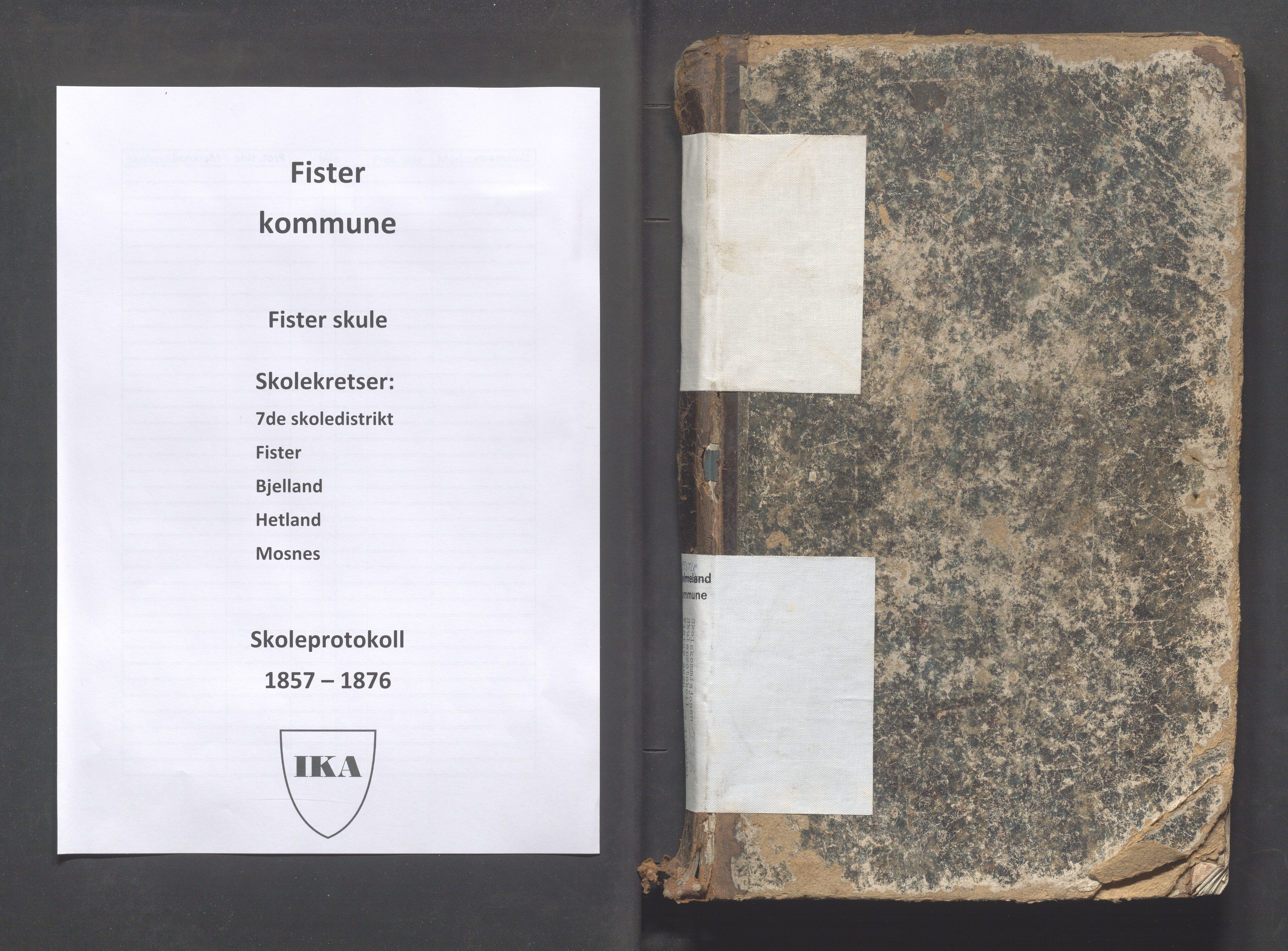 Fister kommune - Fister skule, IKAR/K-100114/H/L0001: Skoleprotokoll , 1857-1876, p. 1