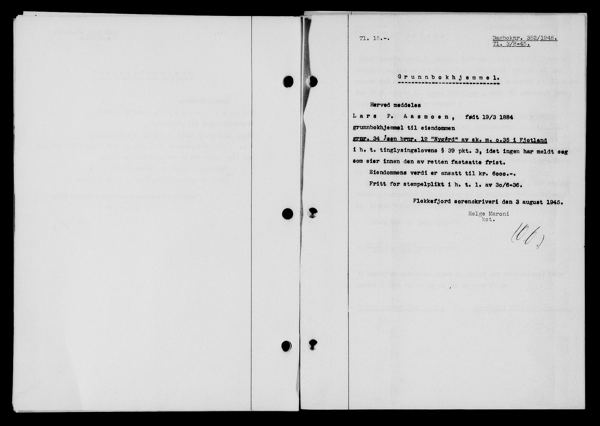Flekkefjord sorenskriveri, SAK/1221-0001/G/Gb/Gba/L0059: Mortgage book no. A-7, 1944-1945, Diary no: : 352/1945