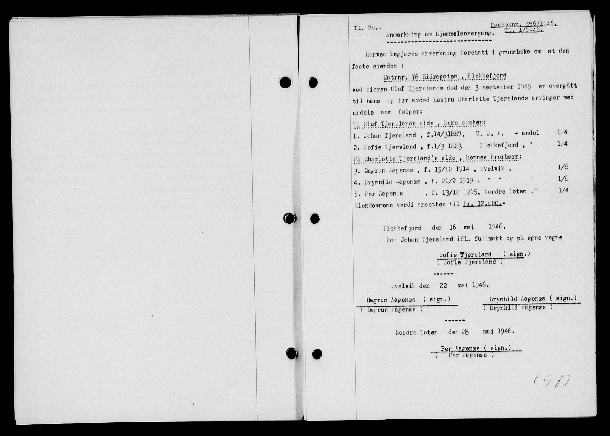 Flekkefjord sorenskriveri, SAK/1221-0001/G/Gb/Gba/L0060: Mortgage book no. A-8, 1945-1946, Diary no: : 356/1946