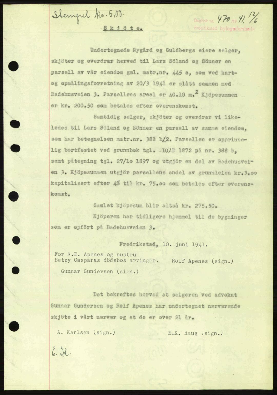 Fredrikstad byfogd, AV/SAO-A-10473a/G/Ga/Gac/L0002: Mortgage book no. A32a, 1940-1945, Diary no: : 470/1941