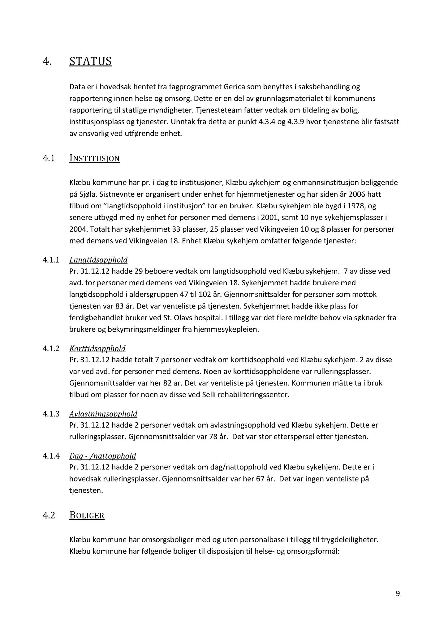 Klæbu Kommune, TRKO/KK/05-UOm/L004: Utvalg for omsorg - Møtedokumenter, 2013, p. 218