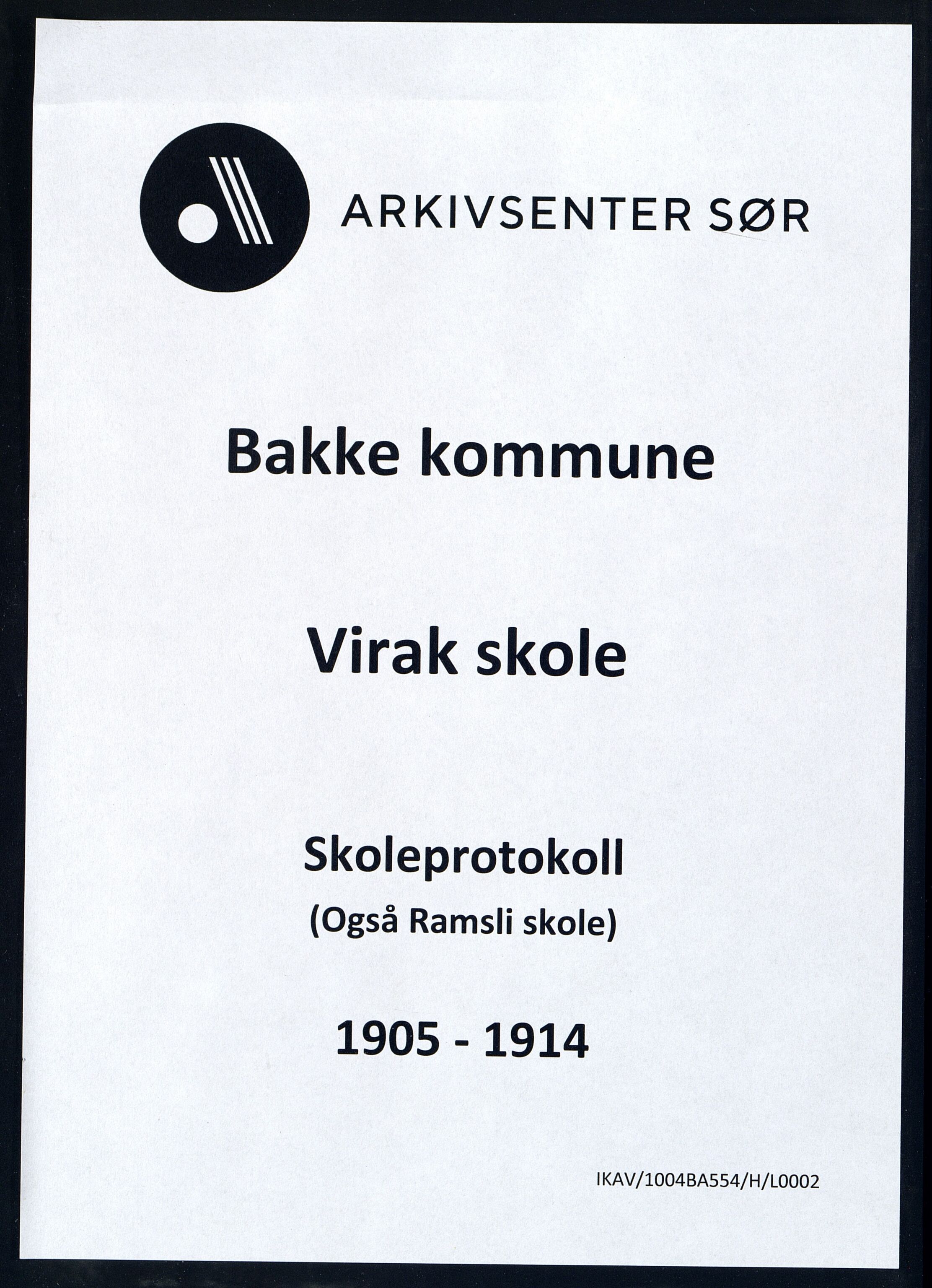 Bakke kommune - Virak Skole, IKAV/1004BA554/H/L0002: Skoleprotokoll, 1905-1914