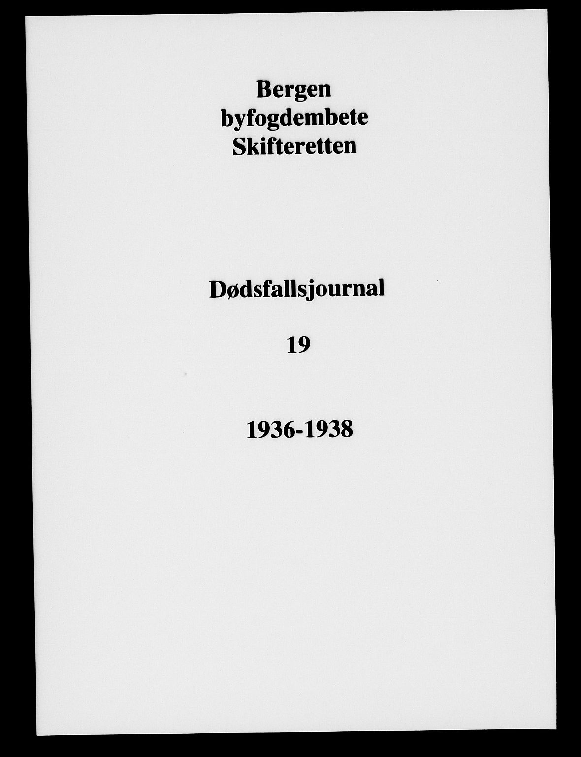 Byfogd og Byskriver i Bergen, AV/SAB-A-3401/06/06Na/L0020: Dødsfallsjournaler, 1936-1938