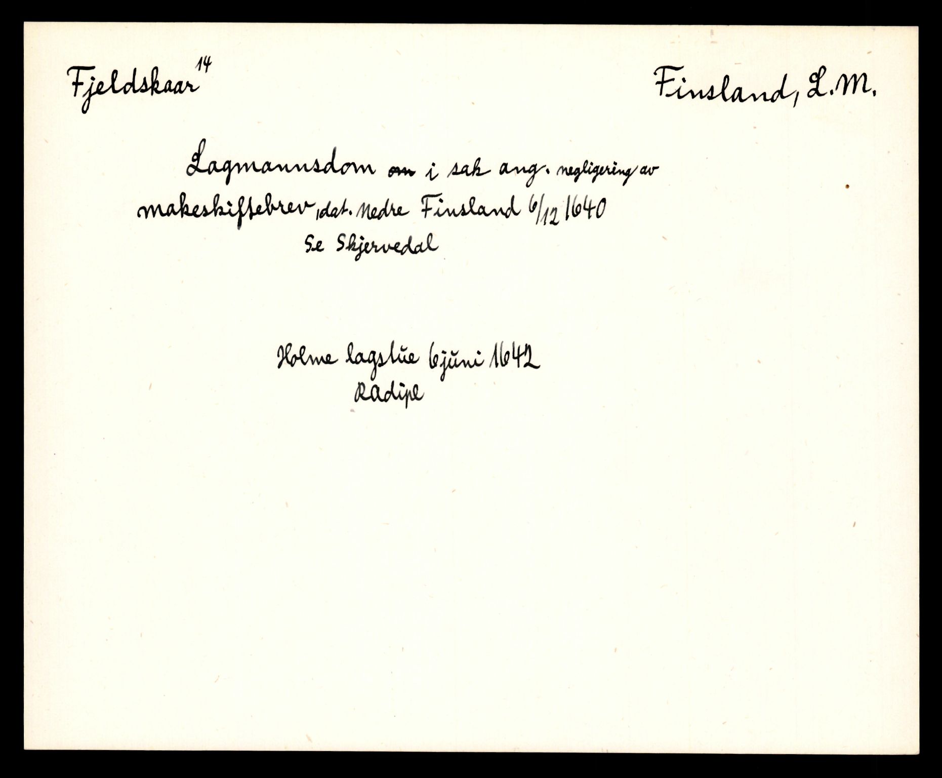 Riksarkivets diplomsamling, AV/RA-EA-5965/F35/F35e/L0025: Registreringssedler Vest-Agder 1, 1400-1700, p. 269