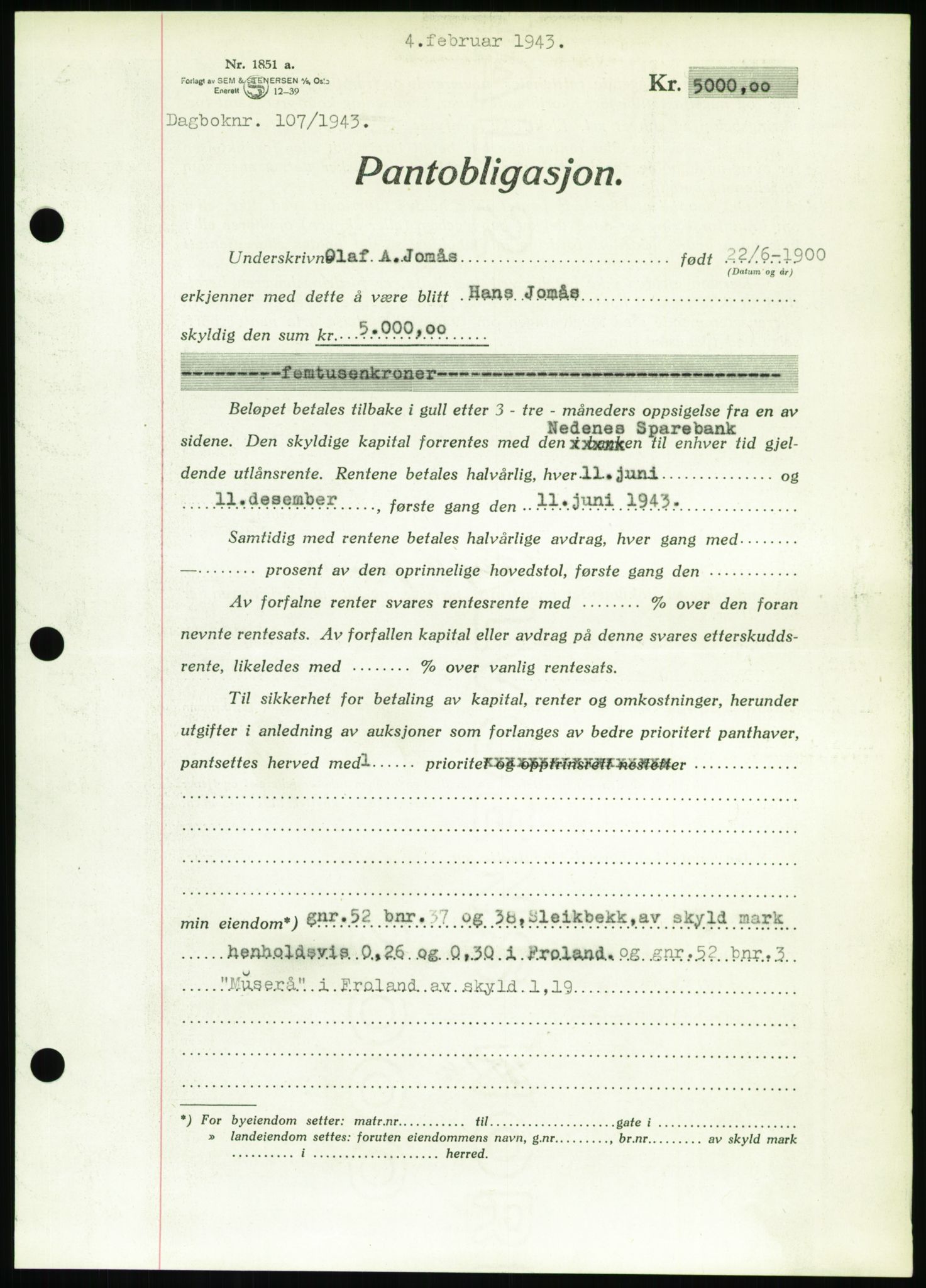 Nedenes sorenskriveri, AV/SAK-1221-0006/G/Gb/Gbb/L0002: Mortgage book no. II, 1942-1945, Diary no: : 107/1943