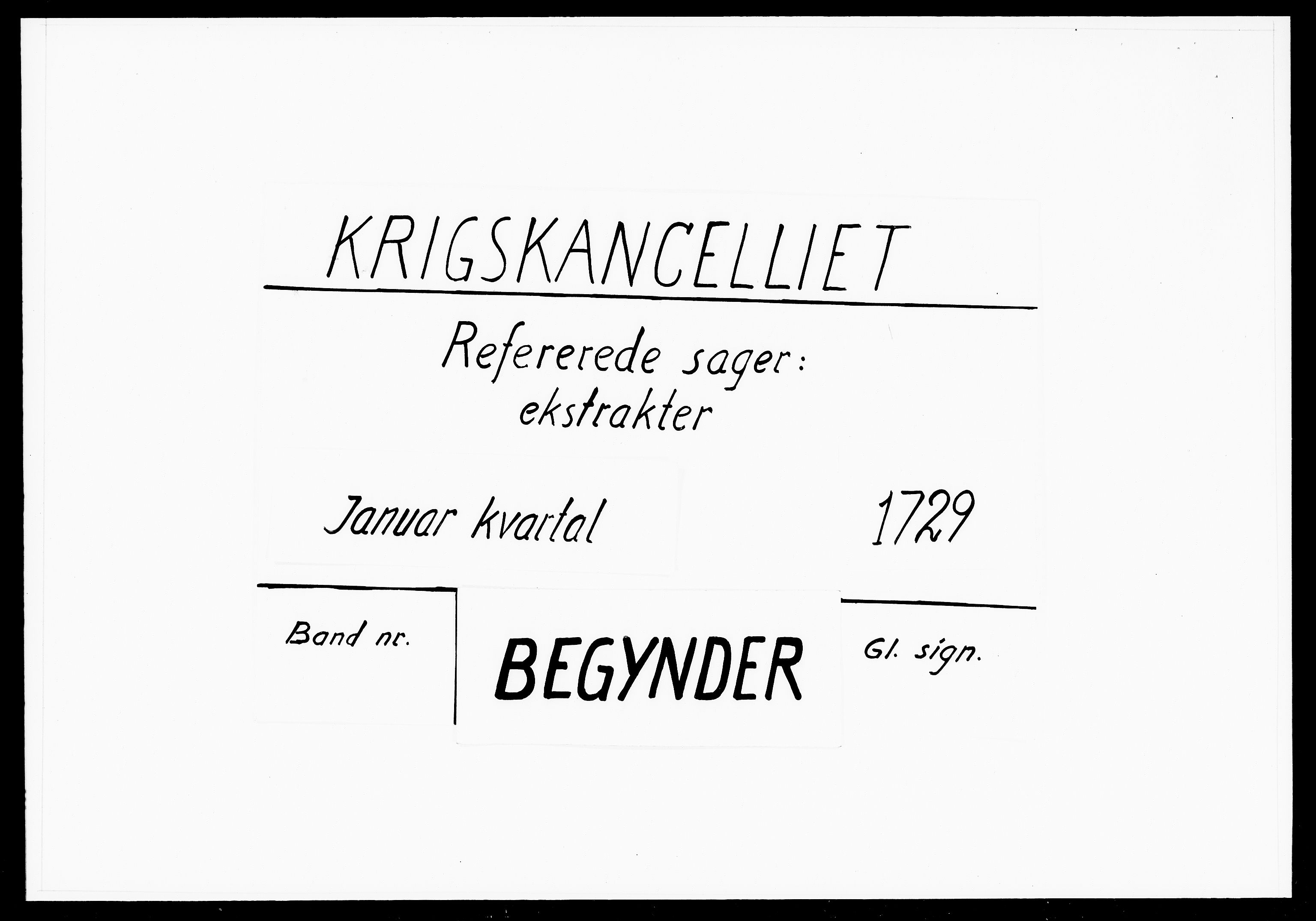 Krigskollegiet, Krigskancelliet, DRA/A-0006/-/1091-1094: Refererede sager, 1729, p. 1