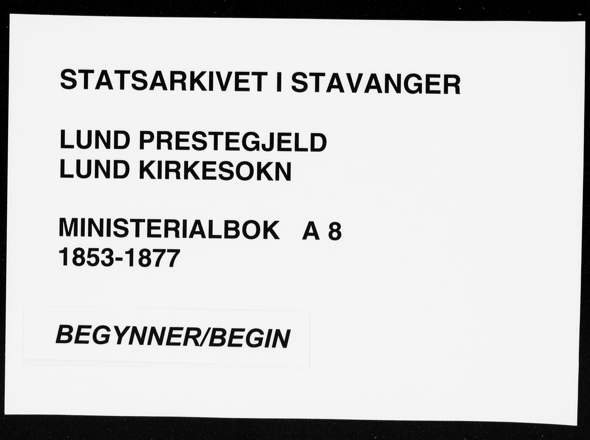 Lund sokneprestkontor, SAST/A-101809/S06/L0009: Parish register (official) no. A 8, 1853-1877