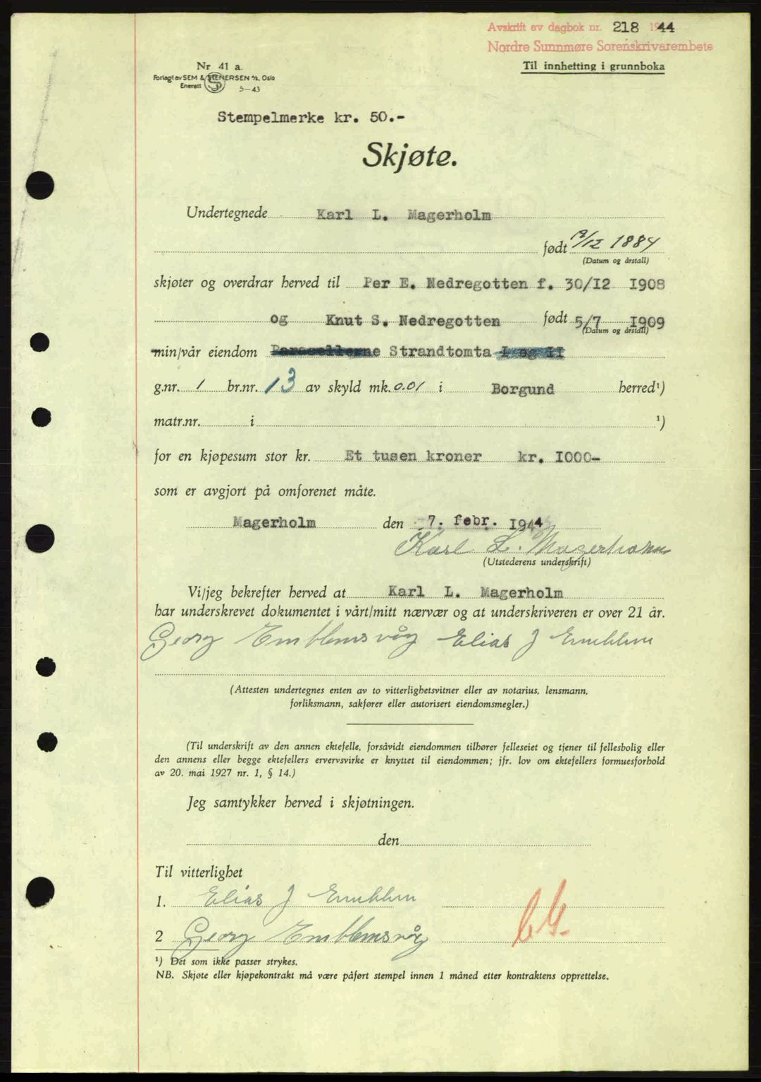 Nordre Sunnmøre sorenskriveri, AV/SAT-A-0006/1/2/2C/2Ca: Mortgage book no. A17, 1943-1944, Diary no: : 218/1944