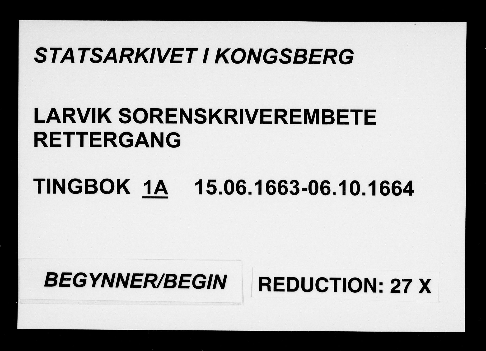 Larvik sorenskriveri, AV/SAKO-A-83/F/Fa/L0001a: Tingbok, 1663-1664