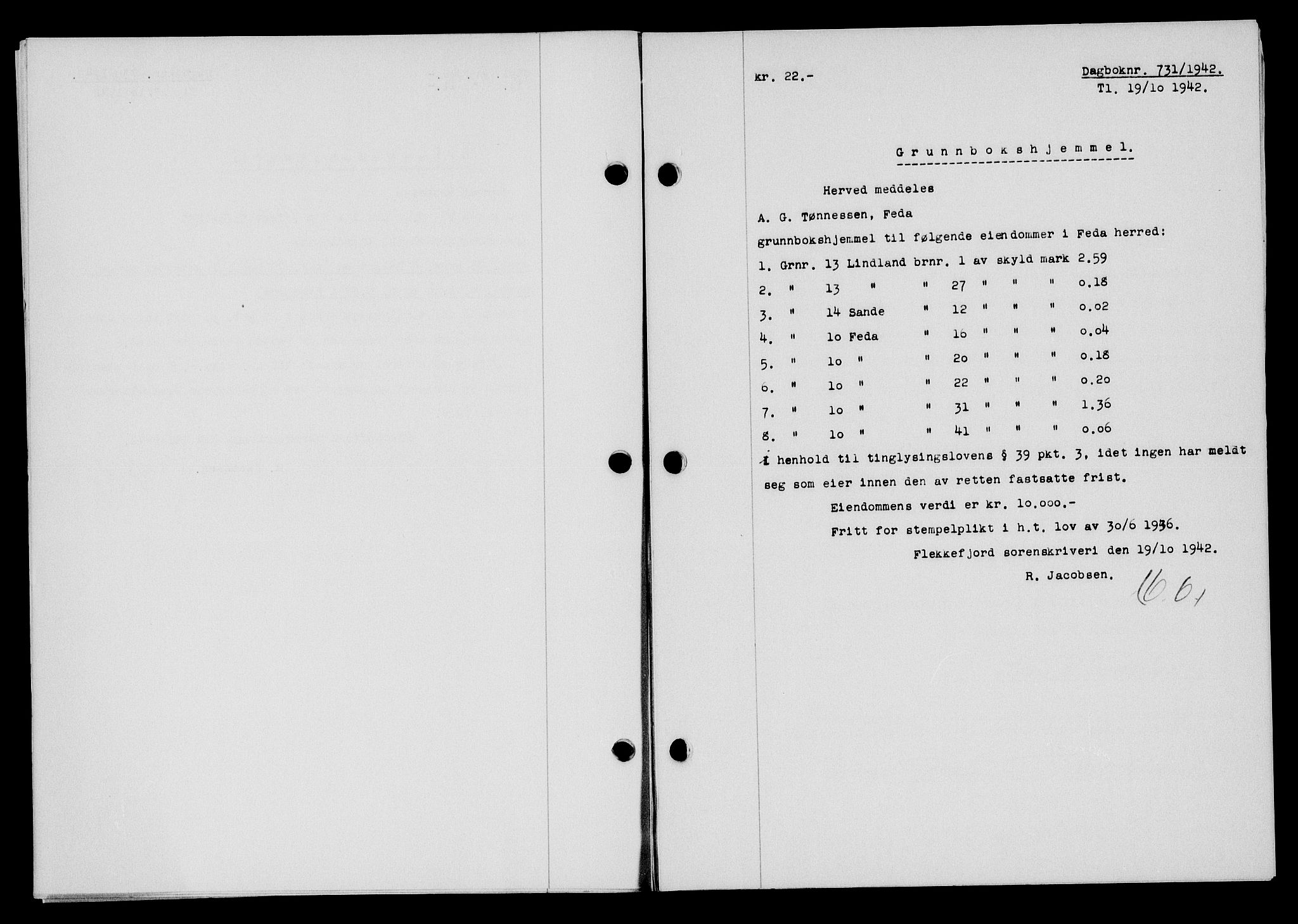 Flekkefjord sorenskriveri, SAK/1221-0001/G/Gb/Gba/L0058: Mortgage book no. A-6, 1942-1944, Diary no: : 731/1942