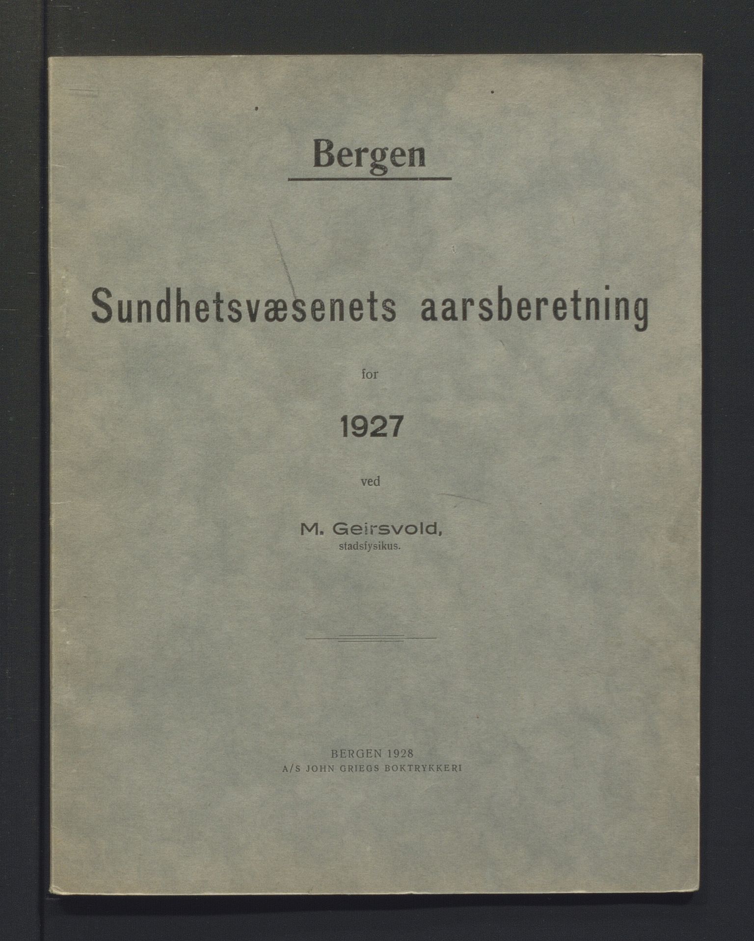 Bergen kommune, Sunnhetsvesen (Bergen helseråd), BBA/A-2617/X/Xa/L0020: Årsmelding, 1927