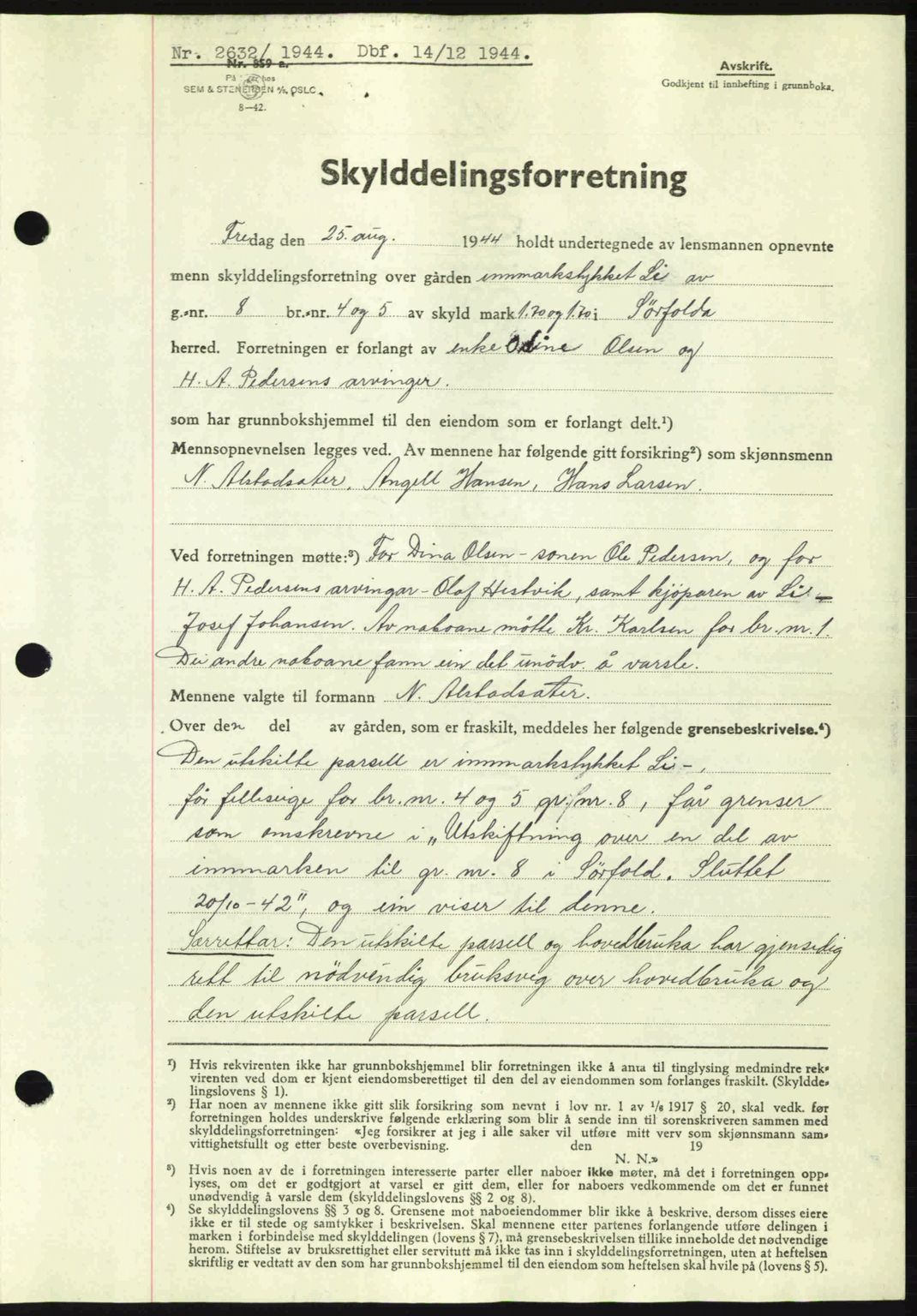 Salten sorenskriveri, AV/SAT-A-4578/1/2/2C: Mortgage book no. A14-15, 1943-1945, Diary no: : 2632/1944