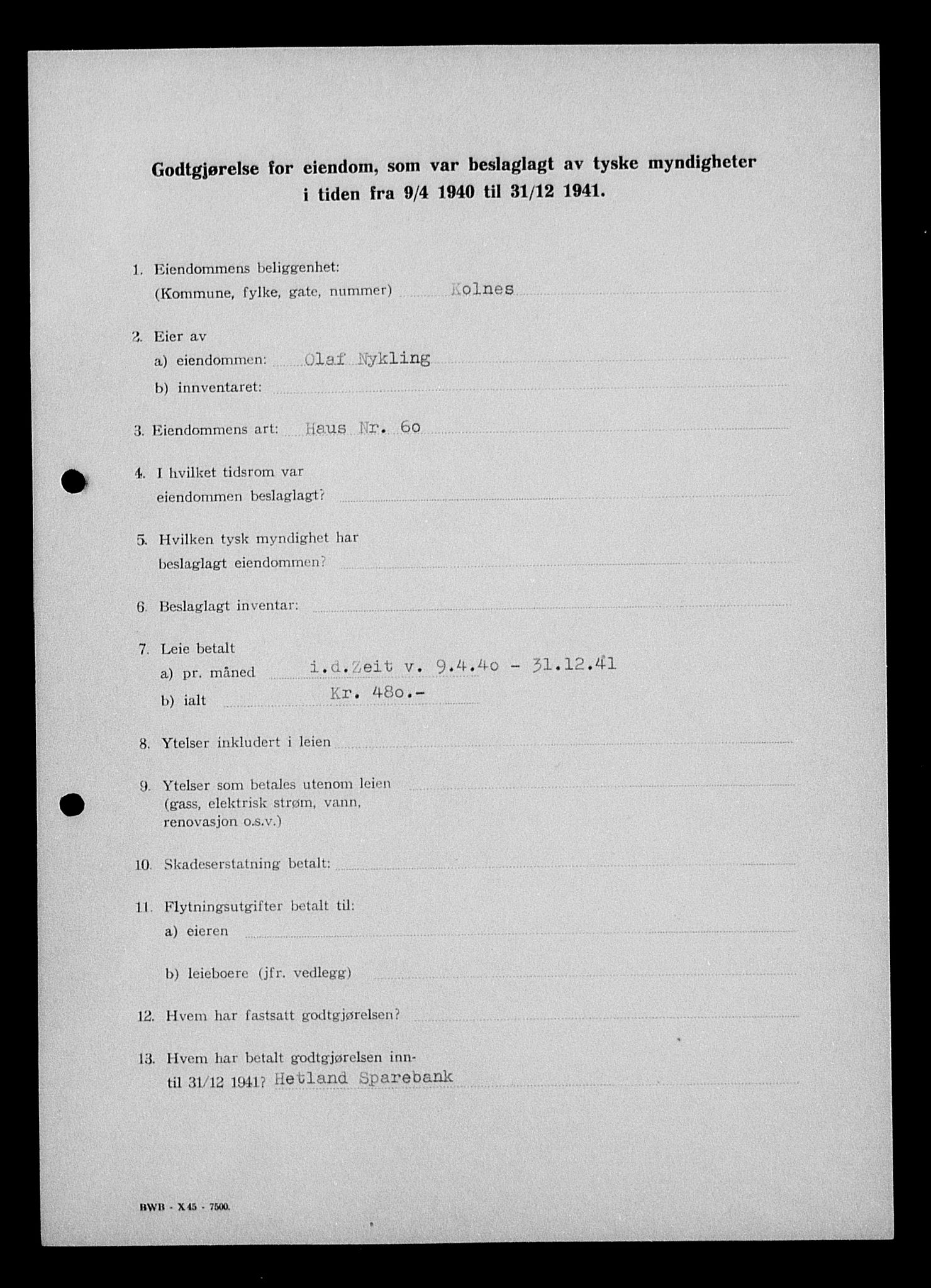 Justisdepartementet, Tilbakeføringskontoret for inndratte formuer, AV/RA-S-1564/I/L1014: Godtgjørelse for beslaglagt eiendom, 1940-1941, p. 571