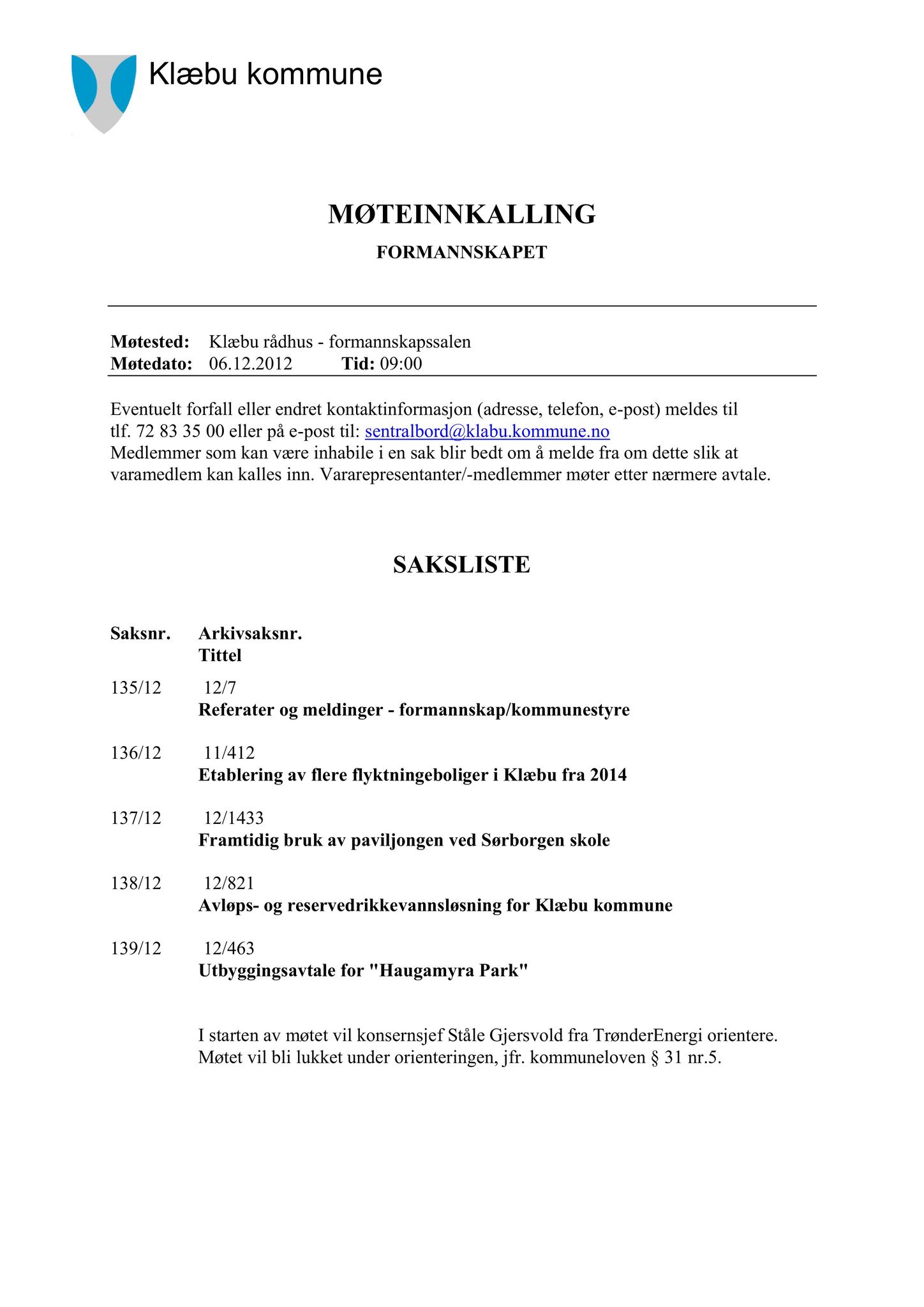 Klæbu Kommune, TRKO/KK/02-FS/L005: Formannsskapet - Møtedokumenter, 2012, p. 3018