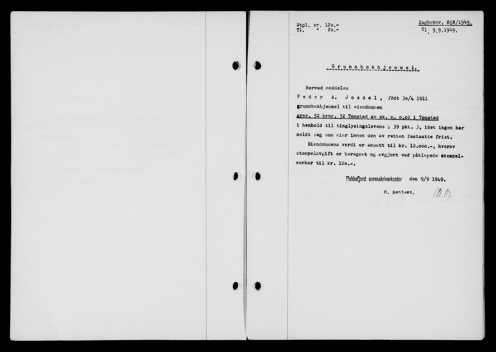 Flekkefjord sorenskriveri, SAK/1221-0001/G/Gb/Gba/L0065: Mortgage book no. A-13, 1949-1949, Diary no: : 868/1949
