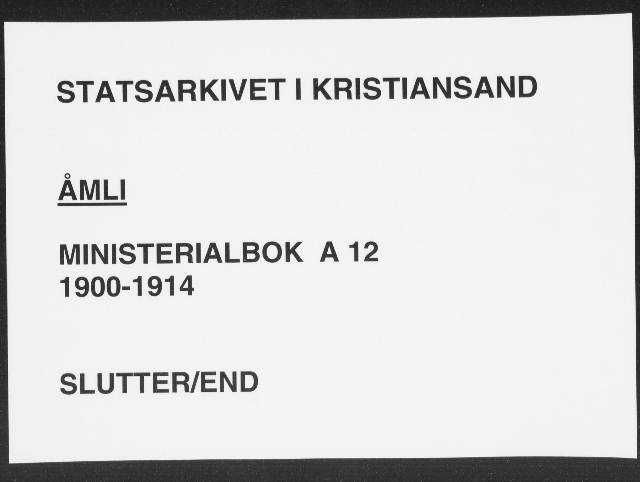 Åmli sokneprestkontor, AV/SAK-1111-0050/F/Fa/Fac/L0012: Parish register (official) no. A 12, 1900-1914