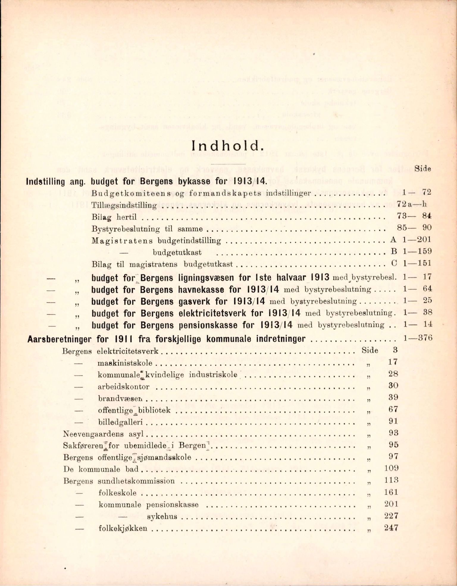 Bergen kommune. Formannskapet, BBA/A-0003/Ad/L0087: Bergens Kommuneforhandlinger, hele 1912 og første halvår i 1913, bind II, 1912-1913