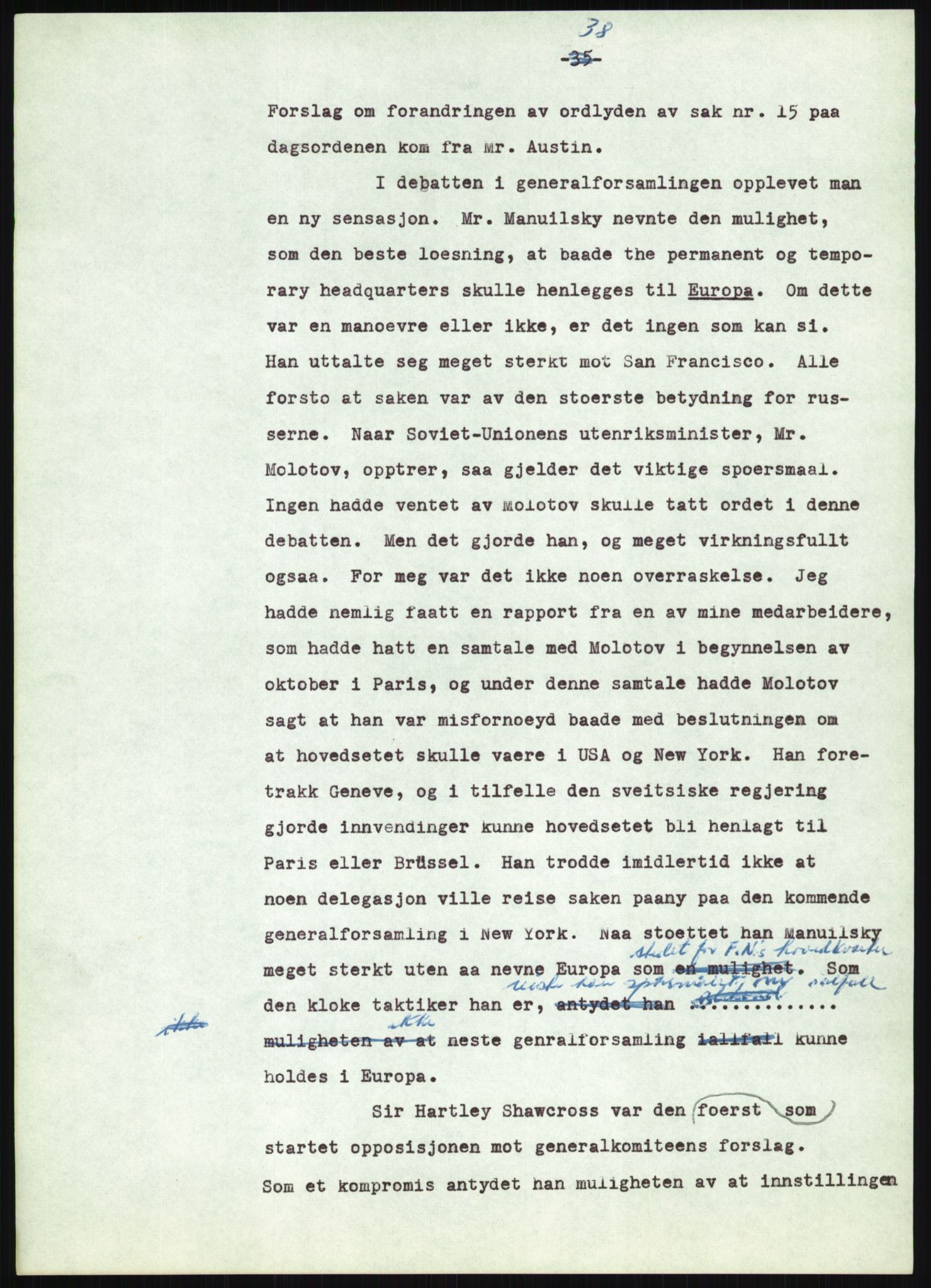 Lie, Trygve, AV/RA-PA-1407/D/L0020/0007: Utkast og manuskripter til "In the cause of Peace"/"Syv år for freden". / Manuskript til kap. 7, "Permanent headquarter". udatert., 1954