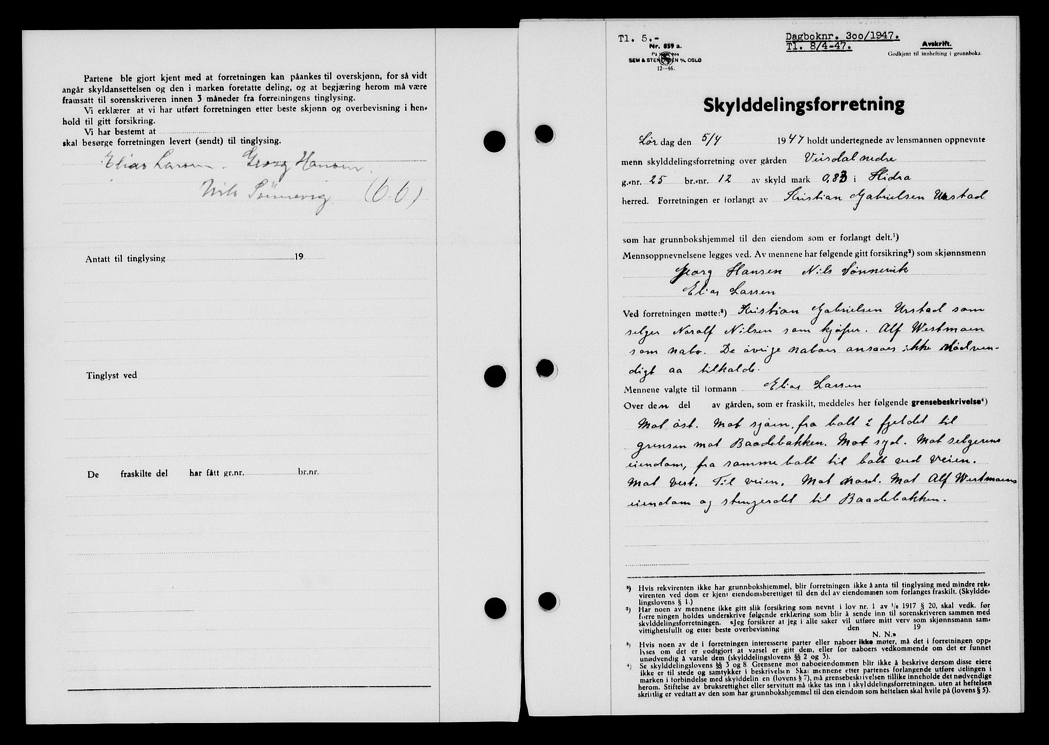 Flekkefjord sorenskriveri, AV/SAK-1221-0001/G/Gb/Gba/L0061: Mortgage book no. A-9, 1946-1947, Diary no: : 300/1947