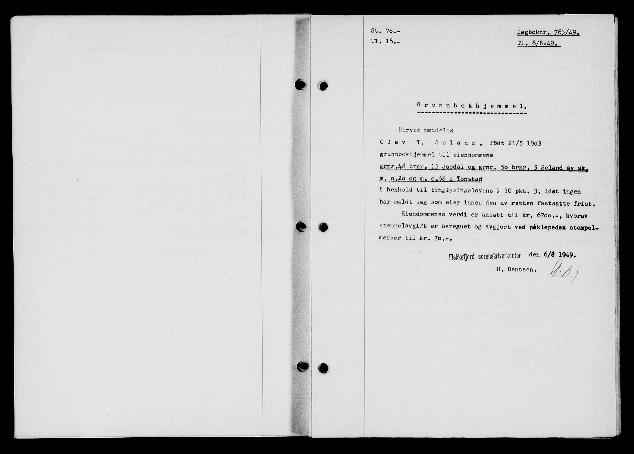 Flekkefjord sorenskriveri, SAK/1221-0001/G/Gb/Gba/L0065: Mortgage book no. A-13, 1949-1949, Diary no: : 763/1949