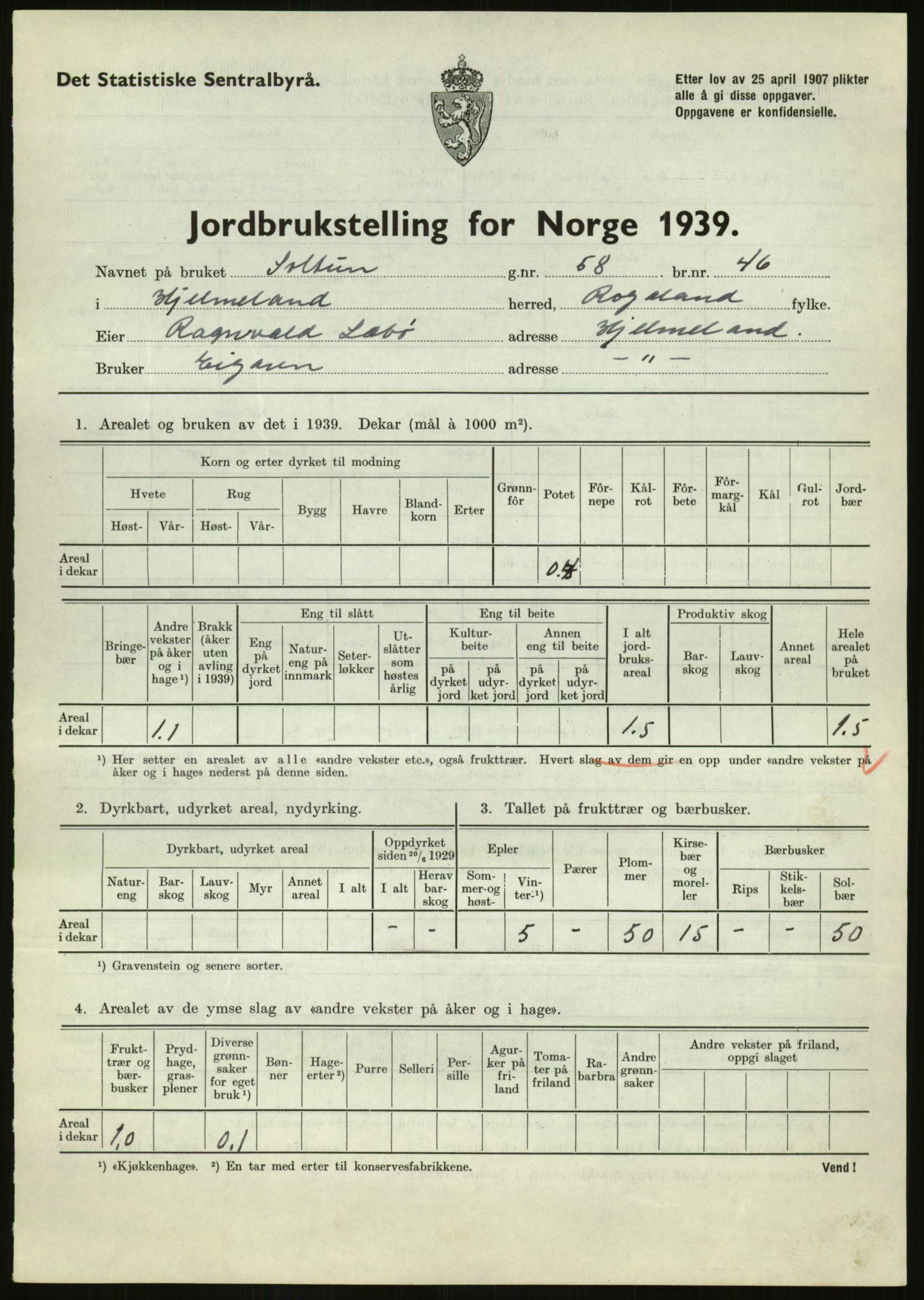 Statistisk sentralbyrå, Næringsøkonomiske emner, Jordbruk, skogbruk, jakt, fiske og fangst, AV/RA-S-2234/G/Gb/L0184: Rogaland: Årdal, Fister og Hjelmeland, 1939, p. 819