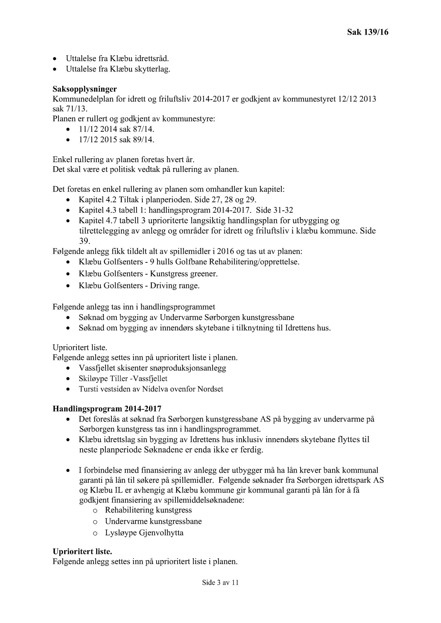 Klæbu Kommune, TRKO/KK/02-FS/L009: Formannsskapet - Møtedokumenter, 2016, p. 3786