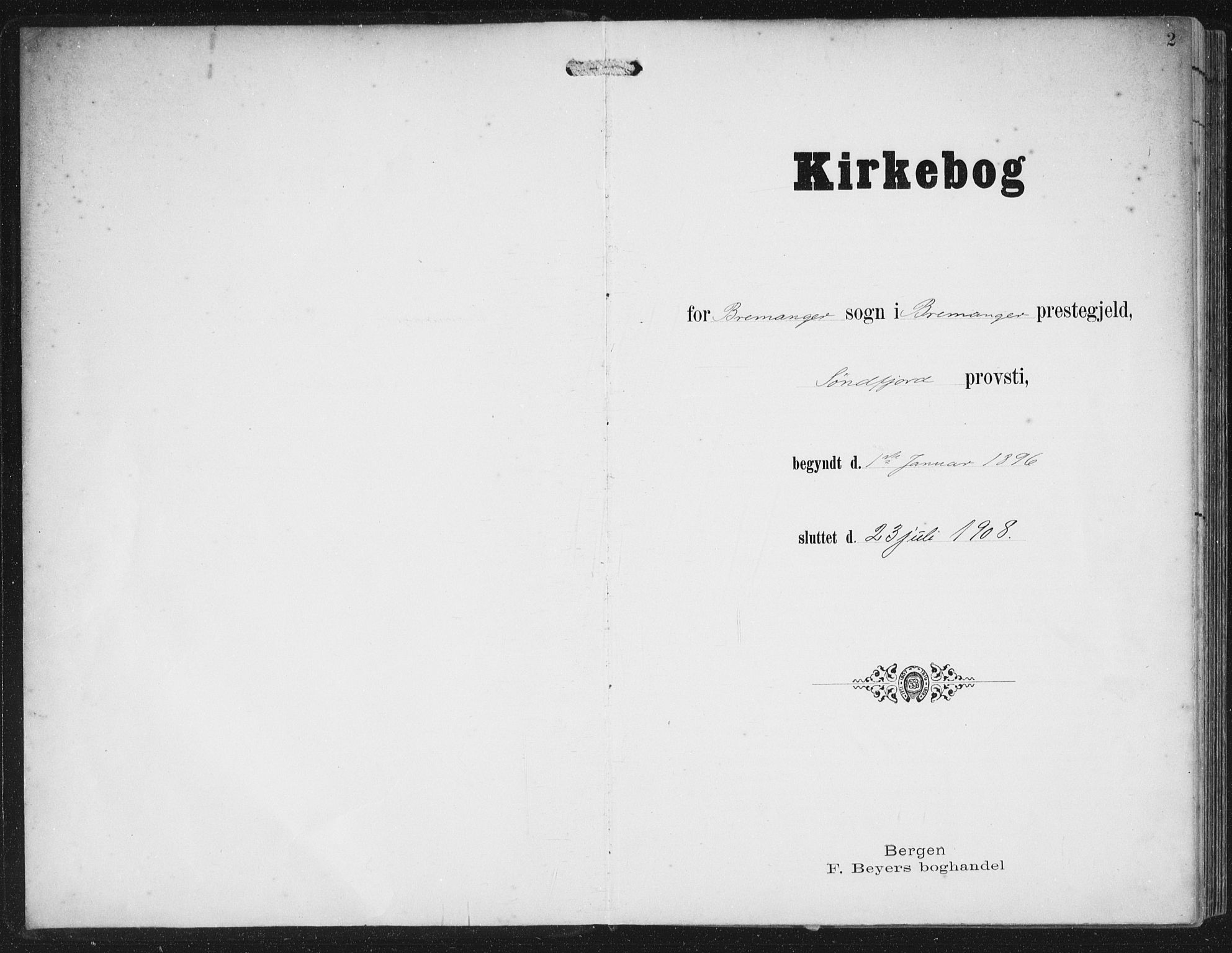 Bremanger sokneprestembete, SAB/A-82201/H/Haa/Haab/L0002: Parish register (official) no. B  2, 1896-1908, p. 2