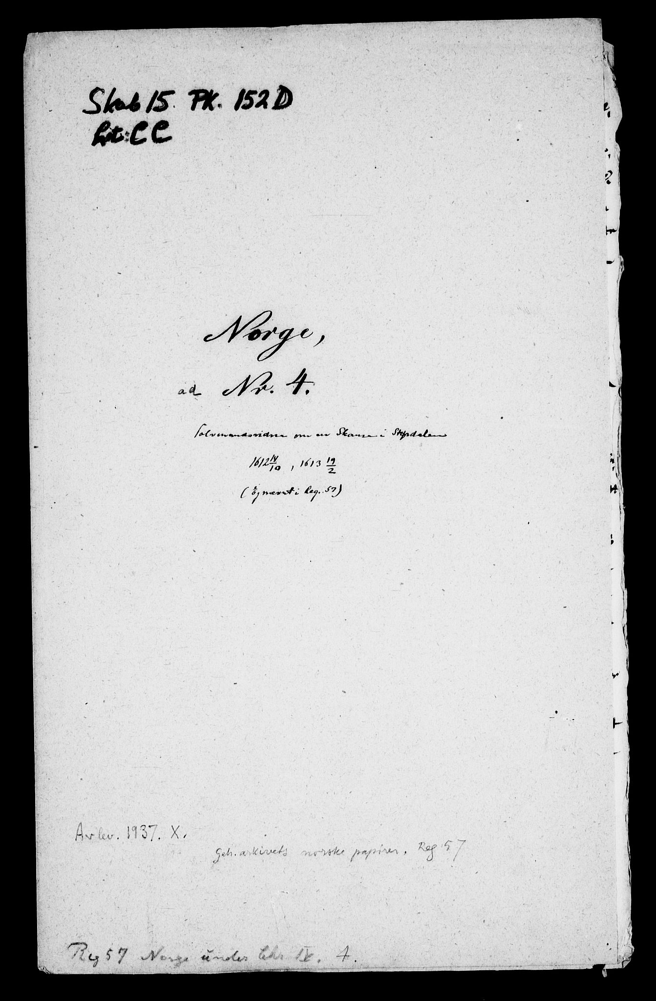 Danske Kanselli, Skapsaker, AV/RA-EA-4061/F/L0085: Skap 15, pakke 152D-175A, 1613-1716, p. 2