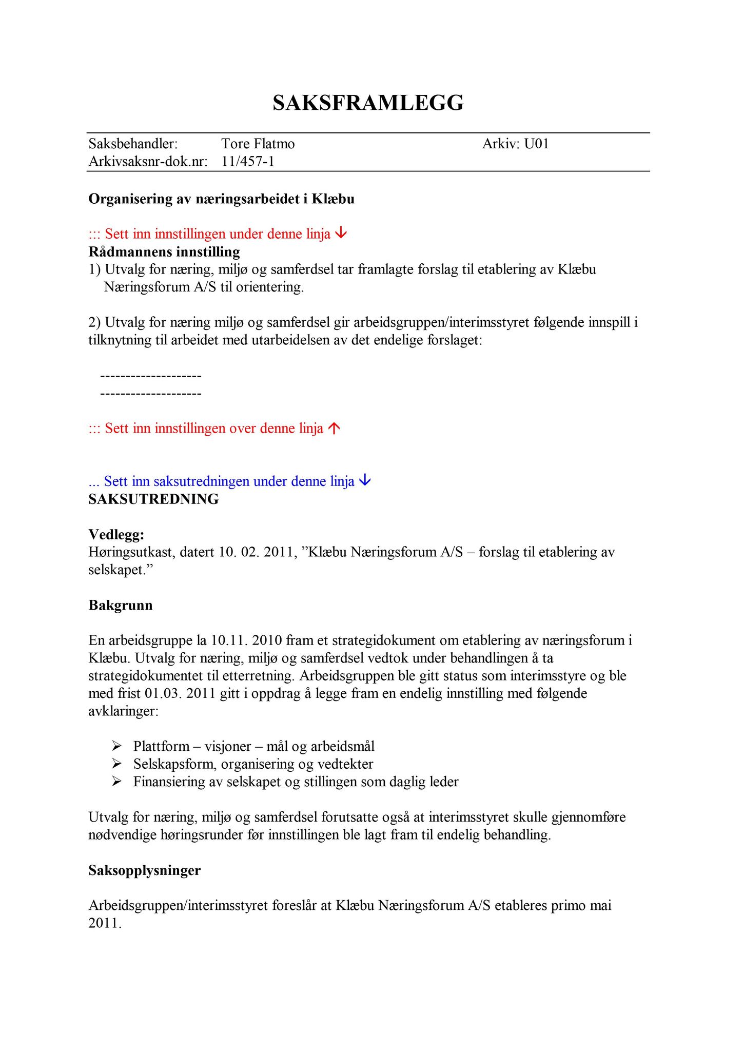 Klæbu Kommune, TRKO/KK/13-NMS/L004: Utvalg for næring, miljø og samferdsel, 2011, p. 70