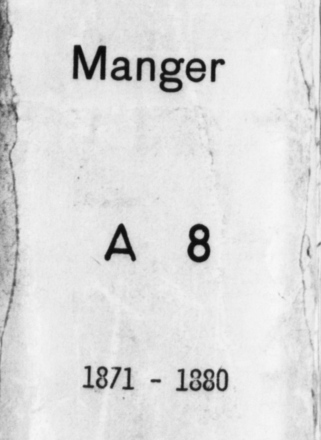 Manger sokneprestembete, SAB/A-76801/H/Haa: Parish register (official) no. A 8, 1871-1880