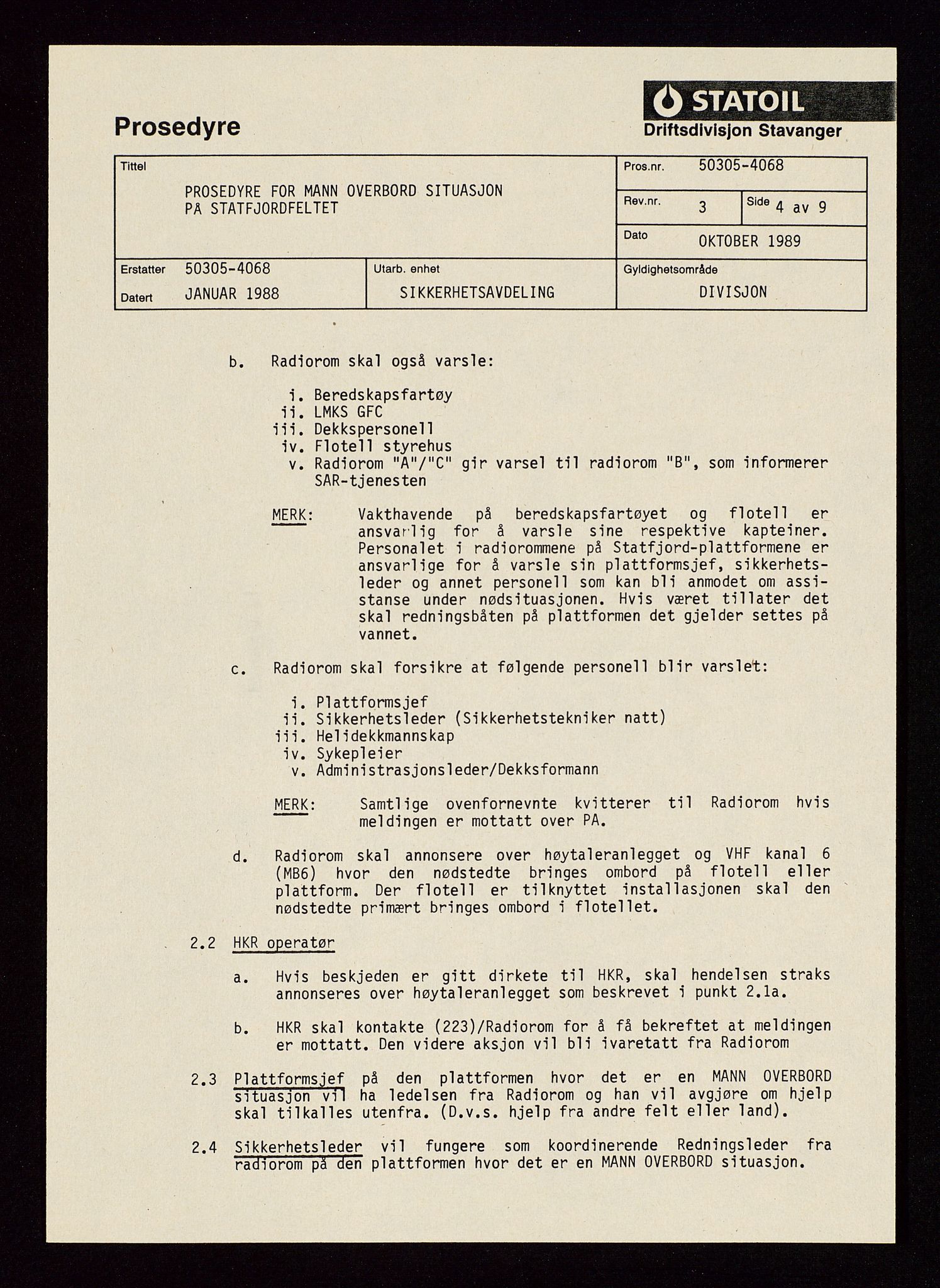 Pa 1339 - Statoil ASA, AV/SAST-A-101656/0001/E/Ed/Edd/L0036: Manualer, prosedyrer, rutiner, håndbøker og referansemateriell, 1981-1990, p. 7