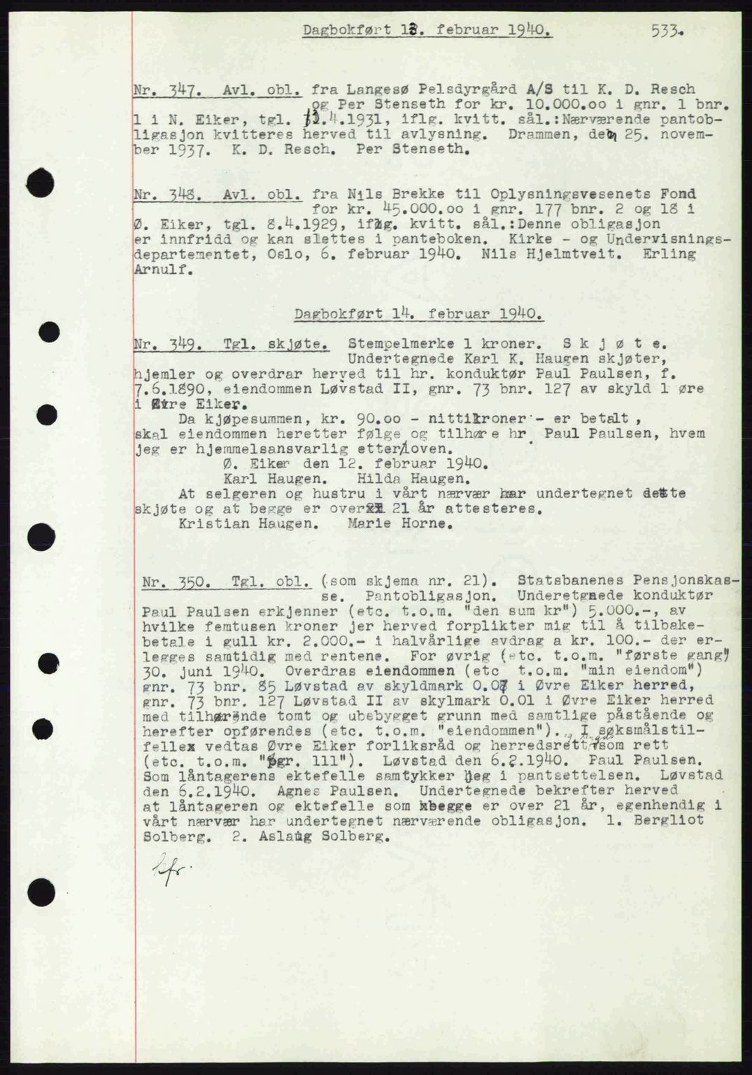 Eiker, Modum og Sigdal sorenskriveri, SAKO/A-123/G/Ga/Gab/L0041: Mortgage book no. A11, 1939-1940, Diary no: : 347/1940