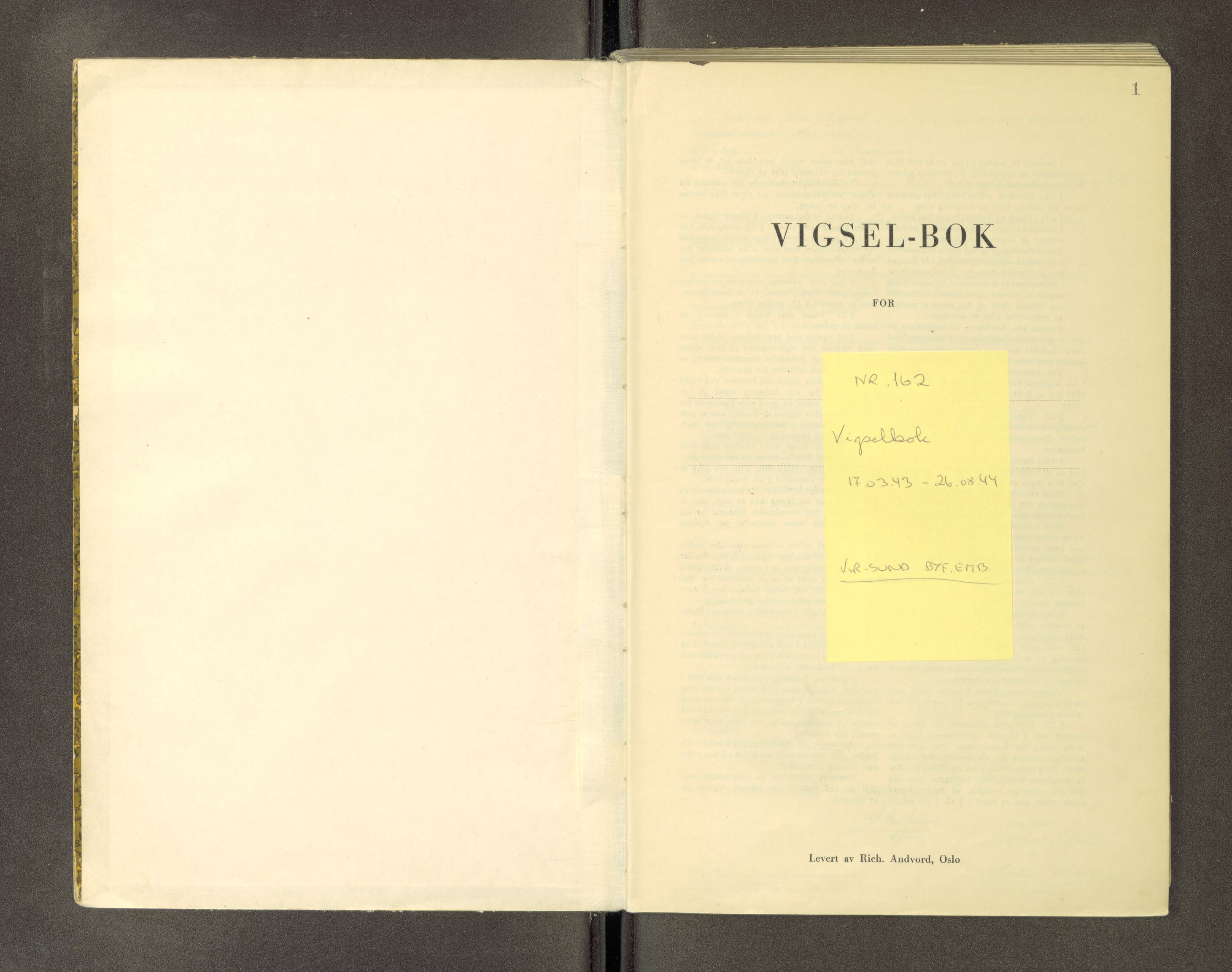 Kristiansund byfogd, AV/SAT-A-4587/B/6D/L0002: Vigselsbok, 1943-1944, p. 1