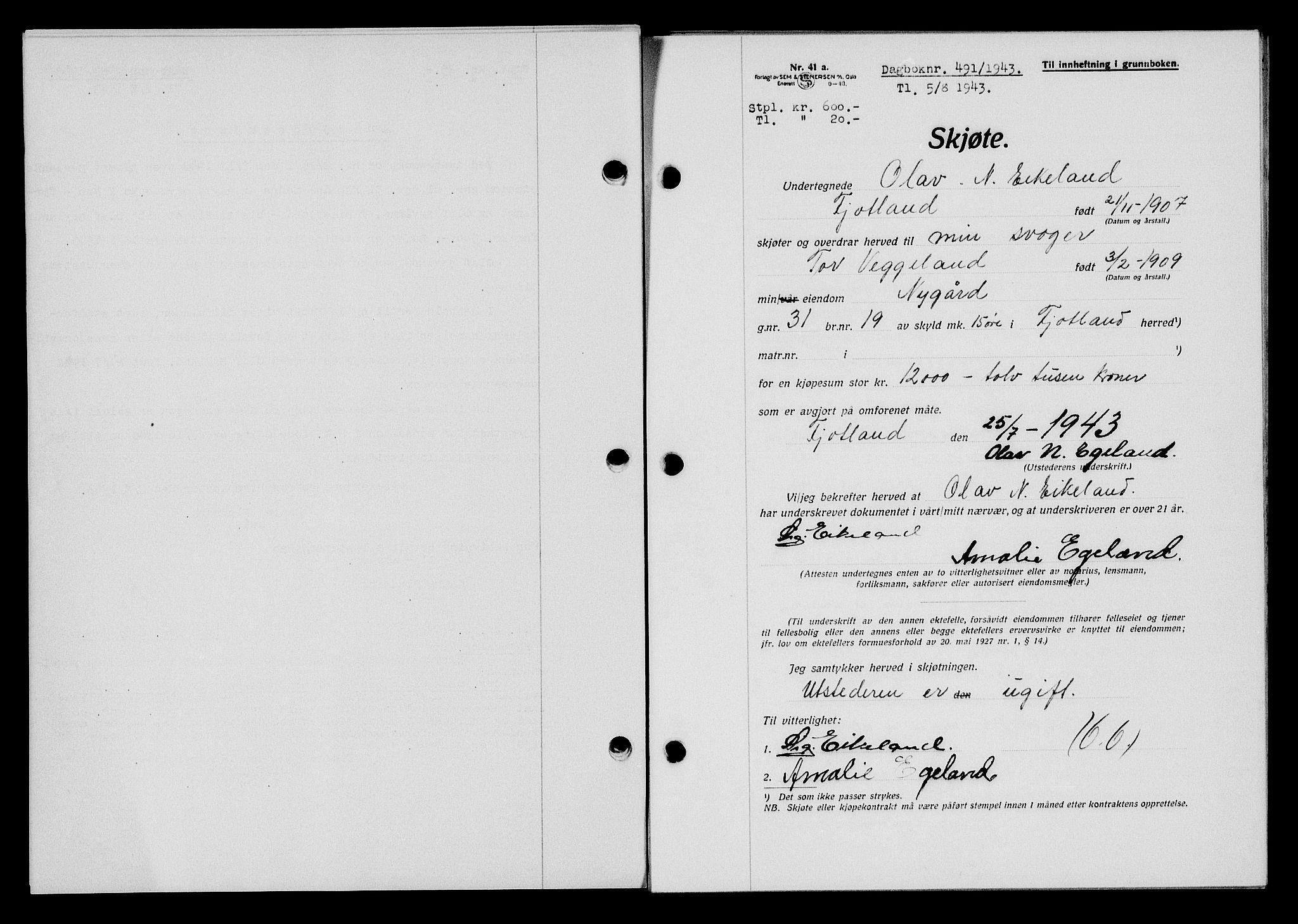 Flekkefjord sorenskriveri, SAK/1221-0001/G/Gb/Gba/L0058: Mortgage book no. A-6, 1942-1944, Diary no: : 491/1943