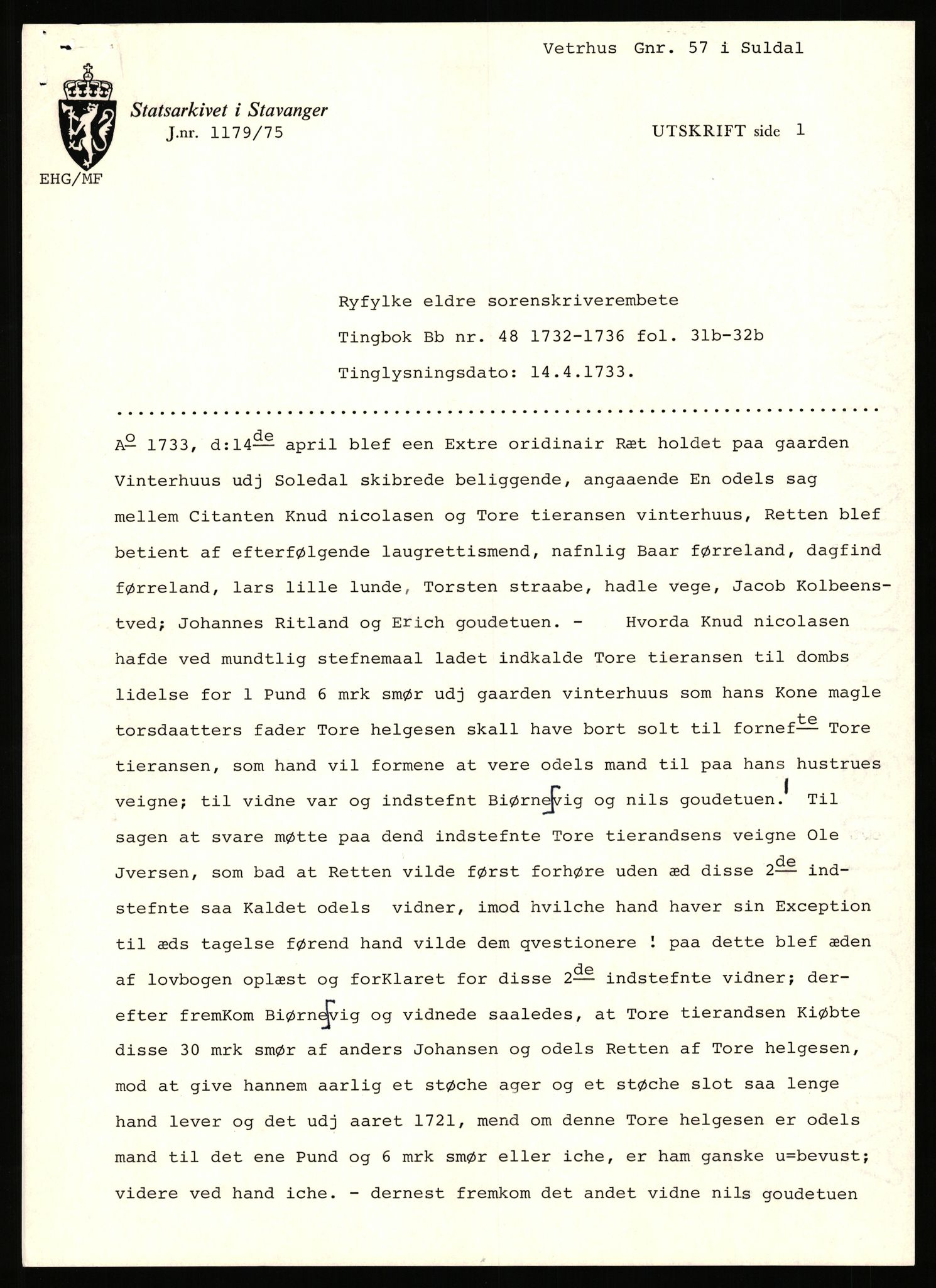 Statsarkivet i Stavanger, AV/SAST-A-101971/03/Y/Yj/L0094: Avskrifter sortert etter gårdsnavn: Vetrhus - Vik i Nerstrand, 1750-1930, p. 39
