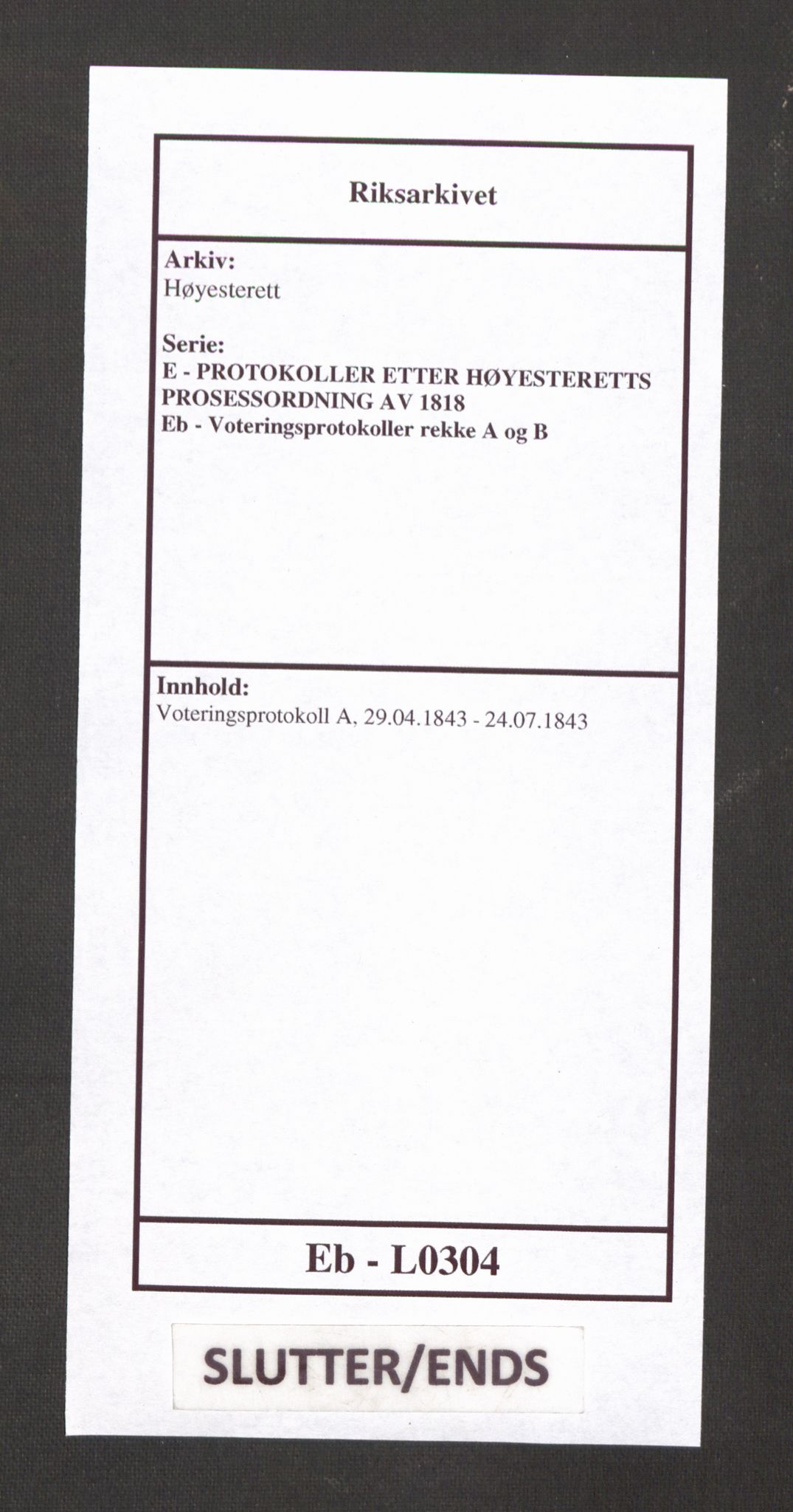 Høyesterett, AV/RA-S-1002/E/Eb/Ebb/L0036/0001: Voteringsprotokoller / Voteringsprotokoll, 1843