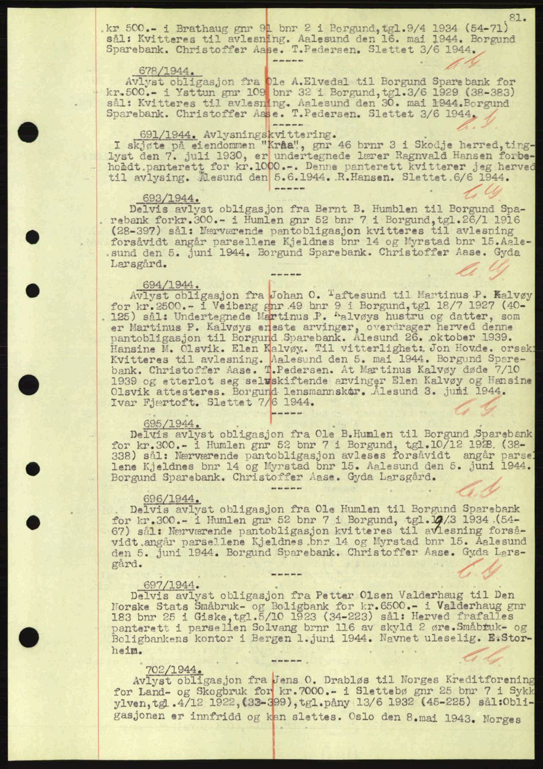 Nordre Sunnmøre sorenskriveri, SAT/A-0006/1/2/2C/2Ca: Mortgage book no. B1-6, 1938-1942, Diary no: : 678/1944