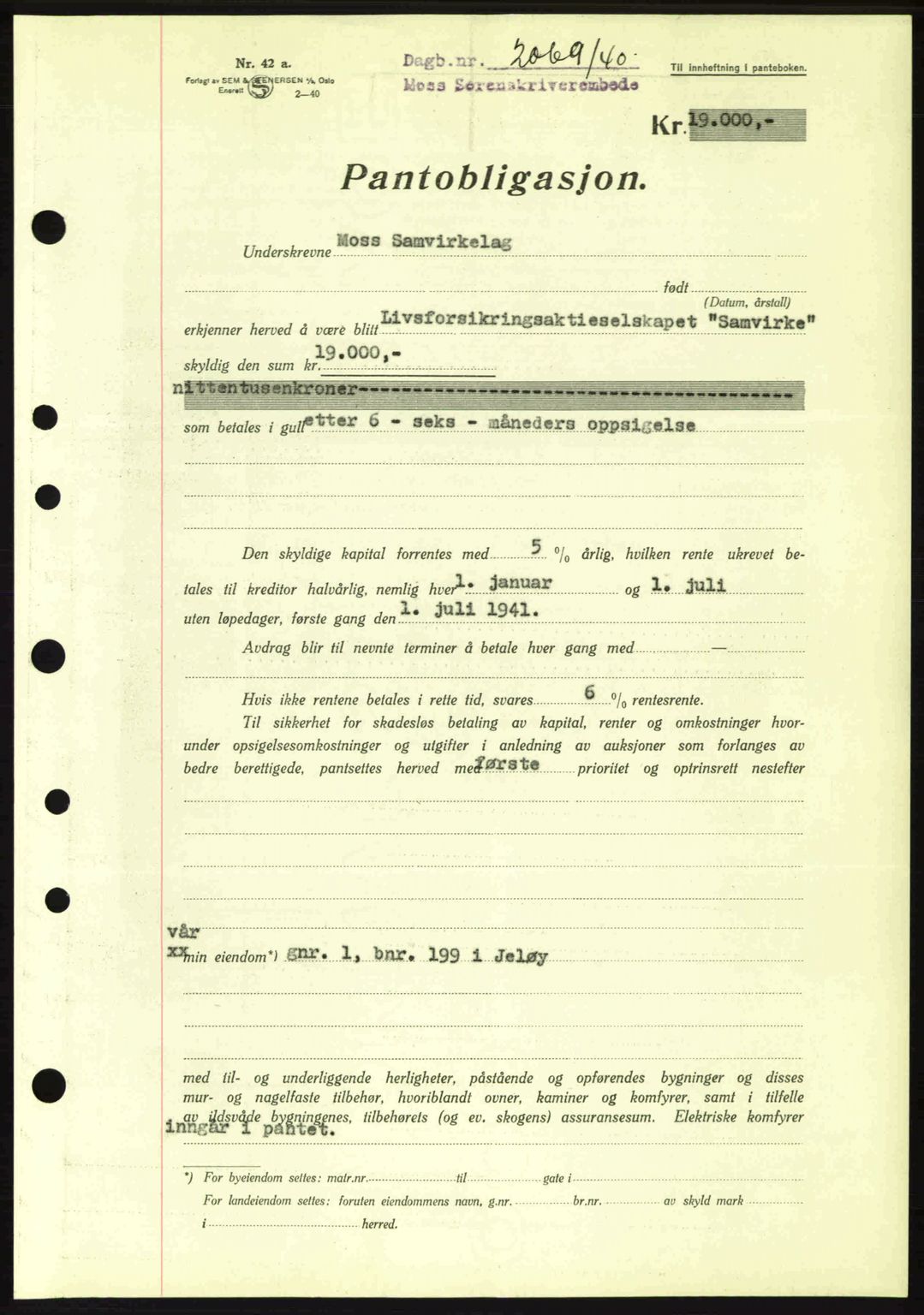 Moss sorenskriveri, SAO/A-10168: Mortgage book no. B10, 1940-1941, Diary no: : 2069/1940