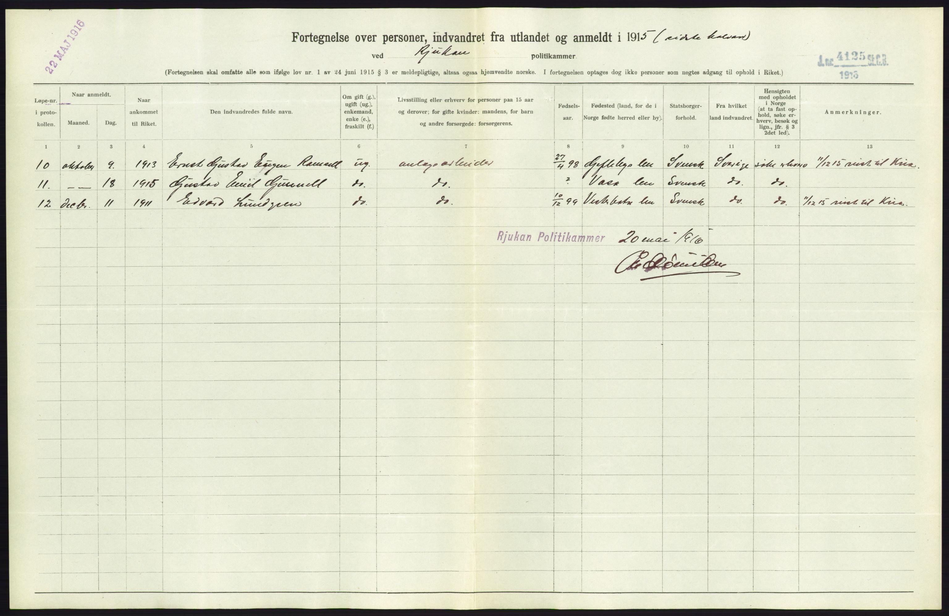 Statistisk sentralbyrå, Sosioøkonomiske emner, Folketellinger, boliger og boforhold, AV/RA-S-2231/F/Fa/L0001: Innvandring. Navn/fylkesvis, 1915, p. 320