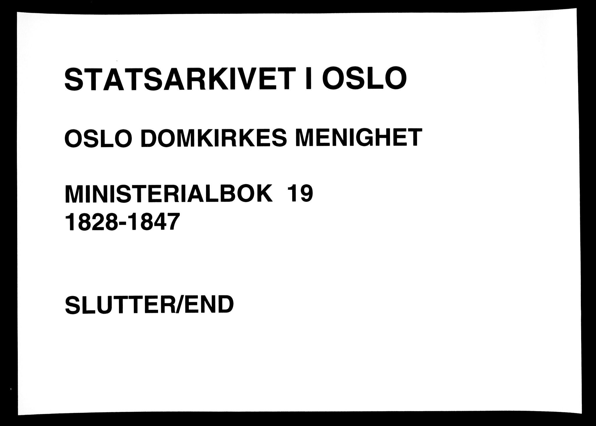 Oslo domkirke Kirkebøker, AV/SAO-A-10752/F/Fa/L0019: Parish register (official) no. 19, 1828-1847