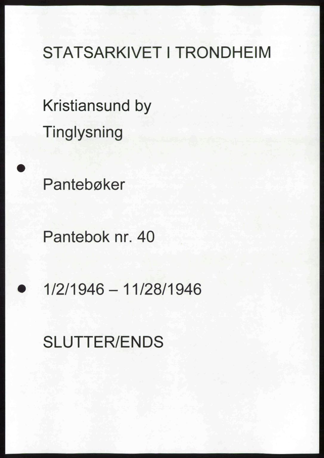 Kristiansund byfogd, AV/SAT-A-4587/A/27: Mortgage book no. 40, 1946-1946