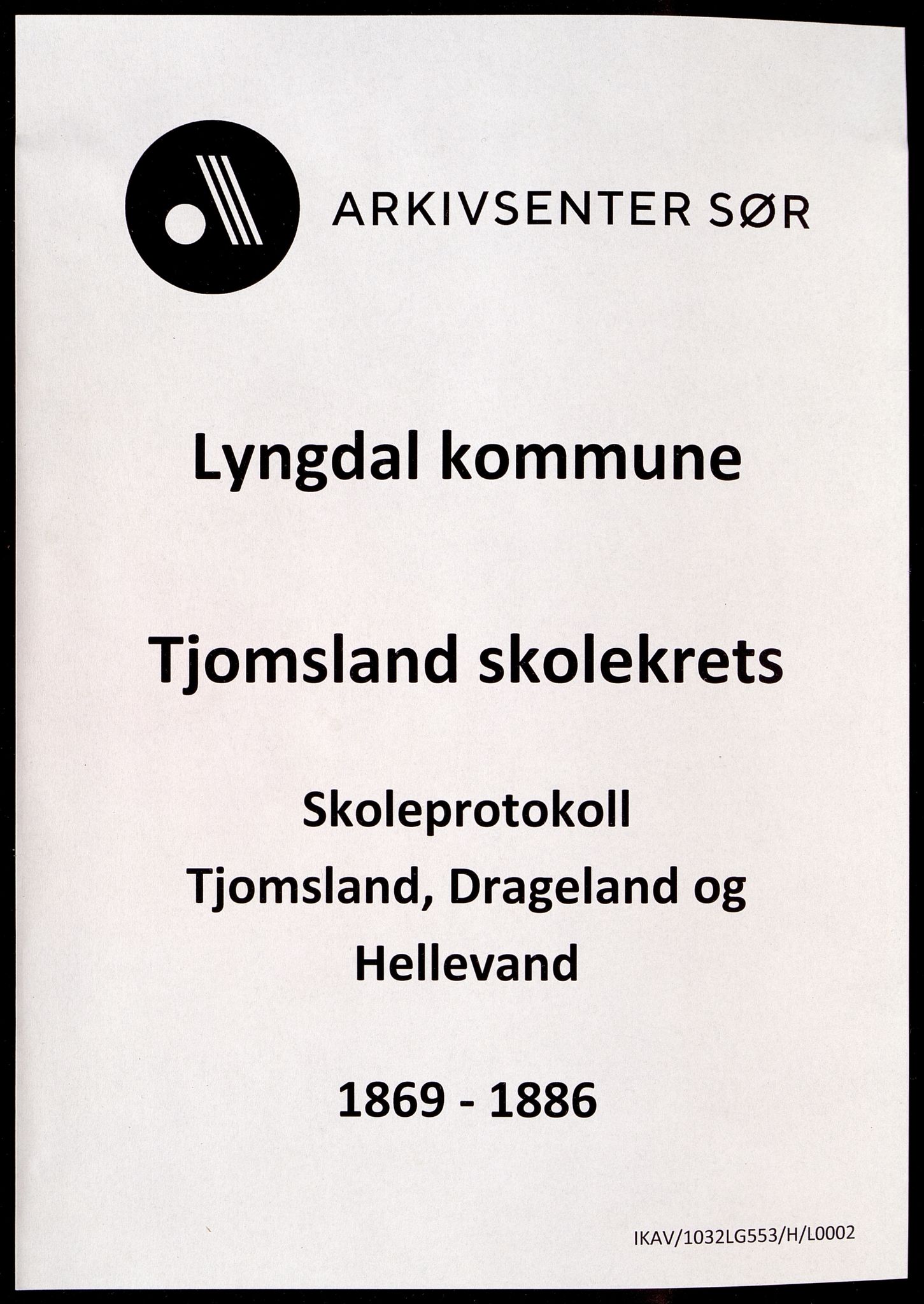 Lyngdal kommune - Tjomsland Skolekrets, ARKSOR/1032LG553/H/L0002: Skoleprotokoll (d), 1869-1886