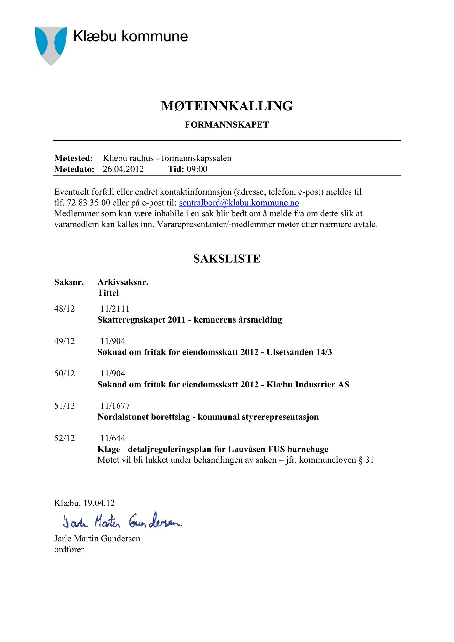 Klæbu Kommune, TRKO/KK/02-FS/L005: Formannsskapet - Møtedokumenter, 2012, p. 1168