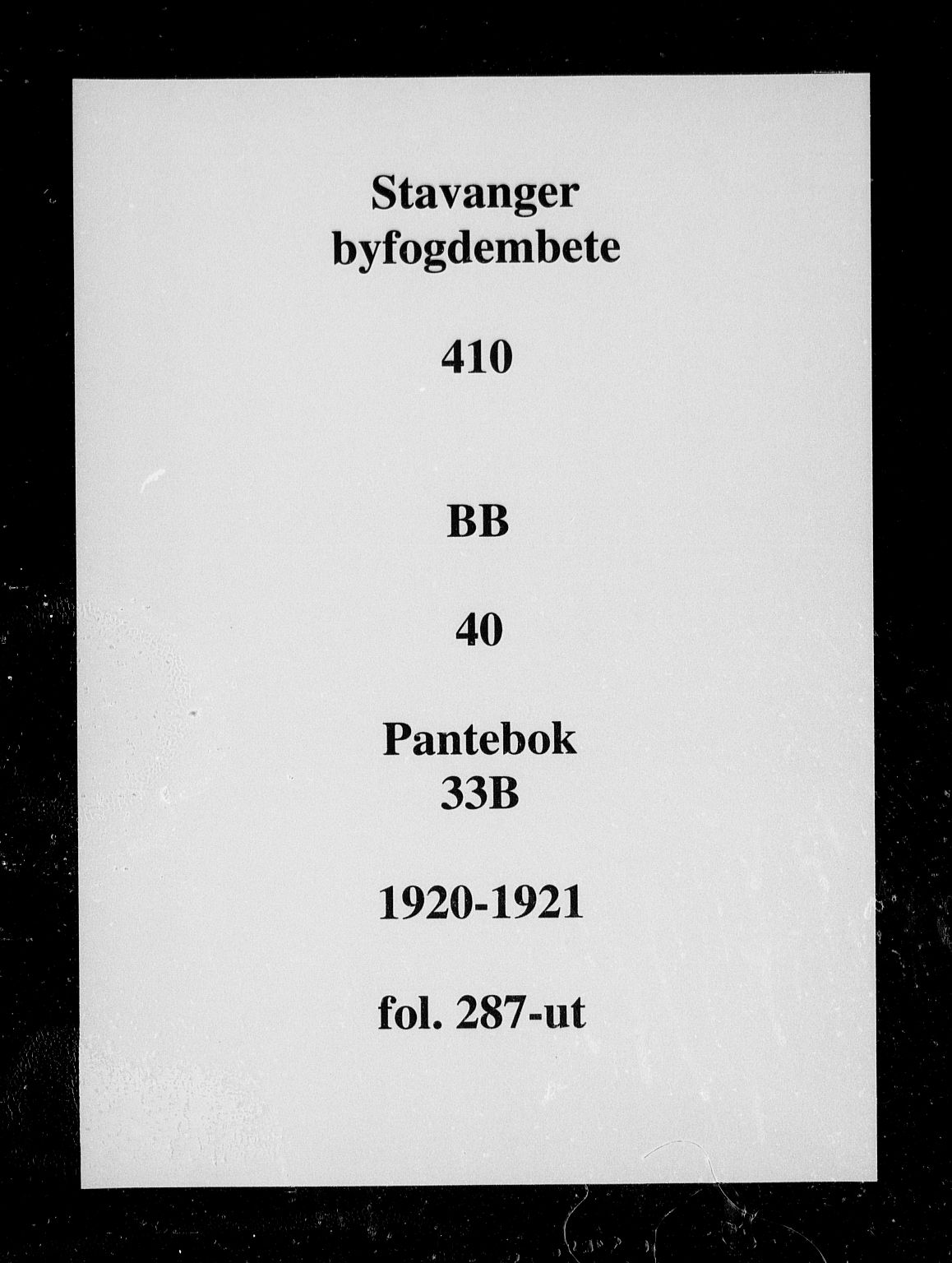 Stavanger byfogd, SAST/A-101408/001/4/41/410/410BB/L0040: Mortgage book no. 33b, 1921-1921