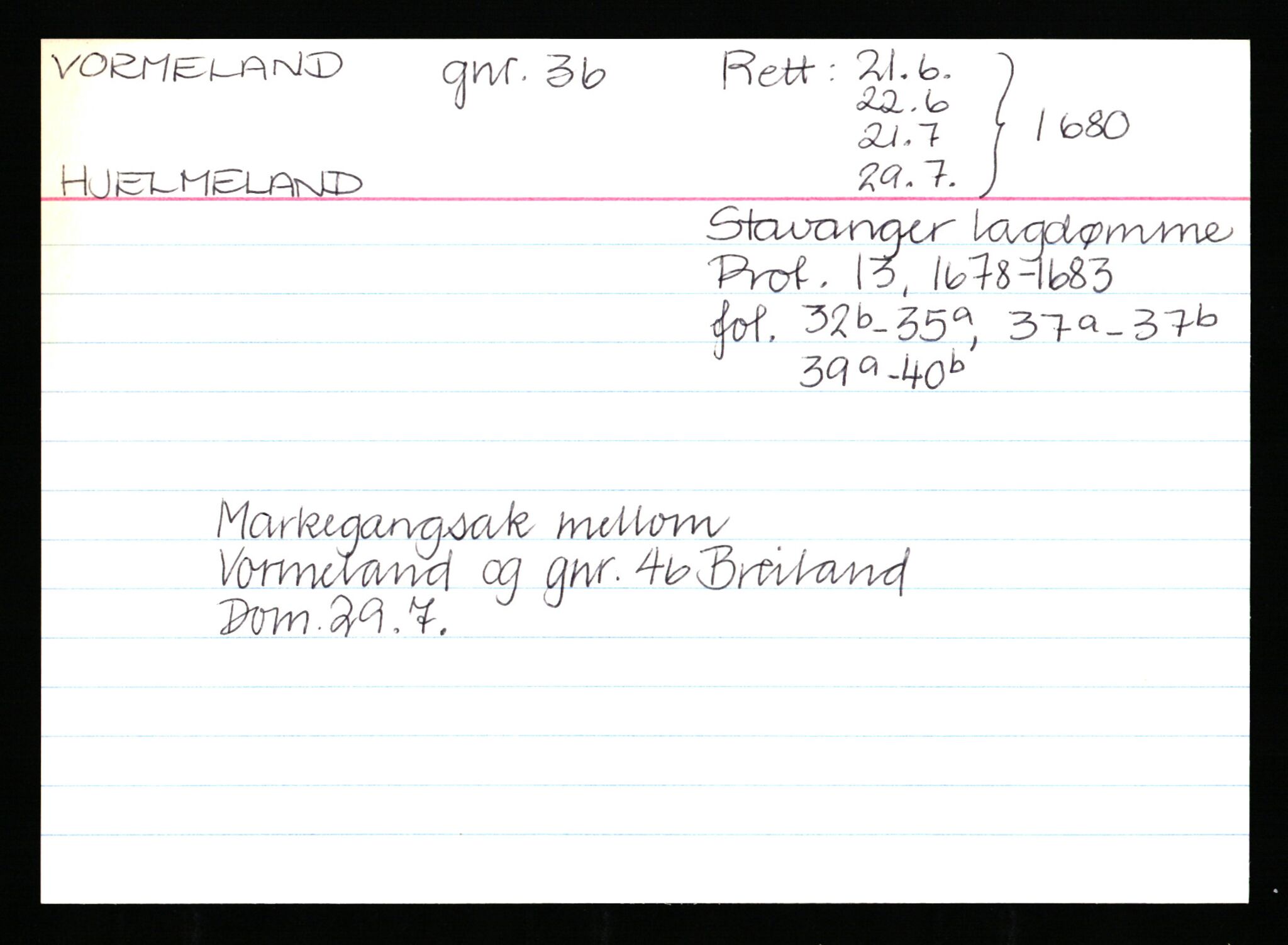 Statsarkivet i Stavanger, AV/SAST-A-101971/03/Y/Ym/L0068: Åstedskort sortert etter gårdsnavn: Vormedal - Ytrevold, 1600-1950, p. 11