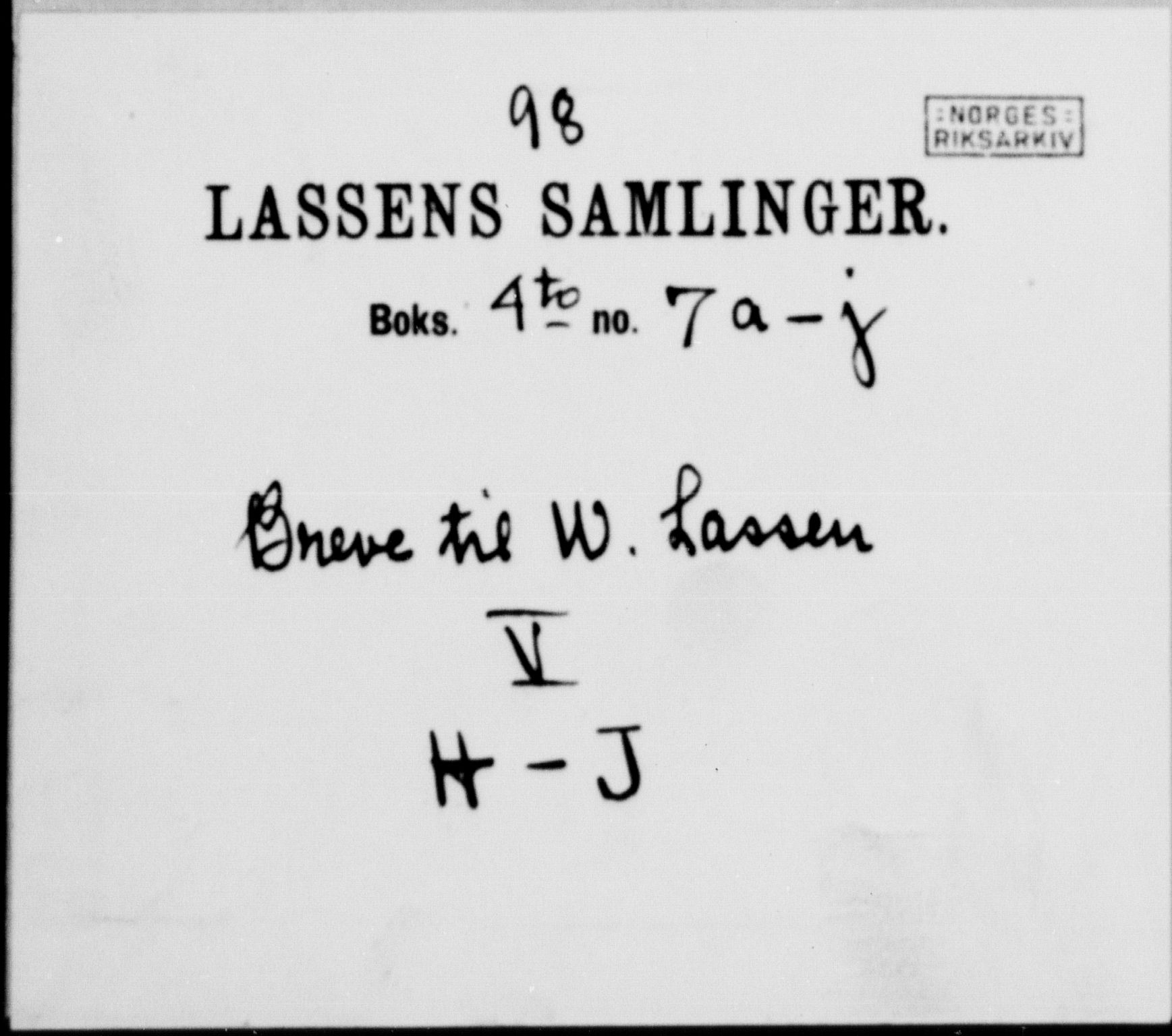 Lassens samlinger, AV/RA-PA-0051/G/L0098: Alfabetisk ordnede brev til Wilhelm Lassen: Hagemann - Jørgensen, 1815-1907, p. 1