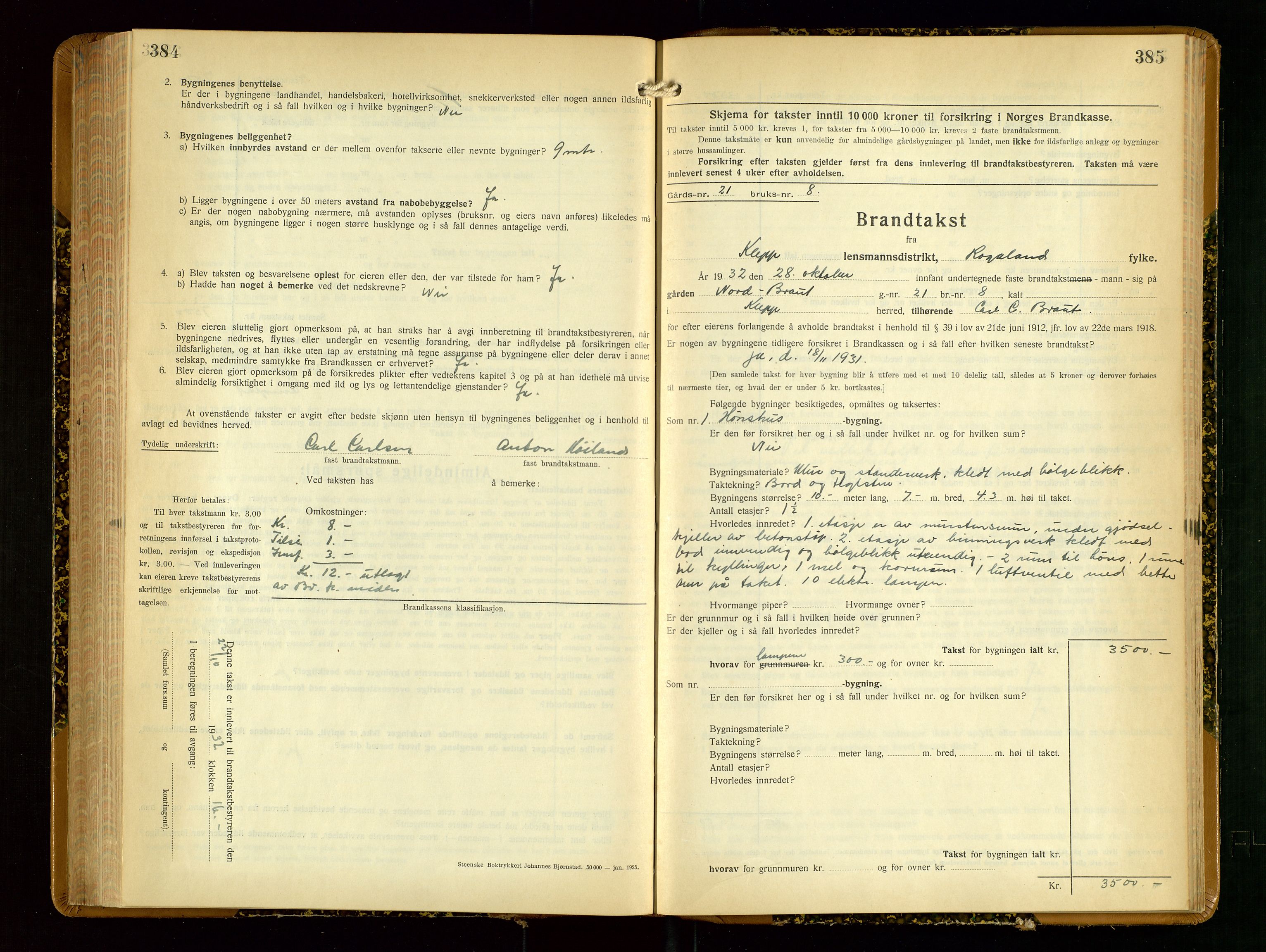 Klepp lensmannskontor, AV/SAST-A-100163/Goc/L0012: "Brandtakstprotokoll" m/register, 1929-1933, p. 384-385